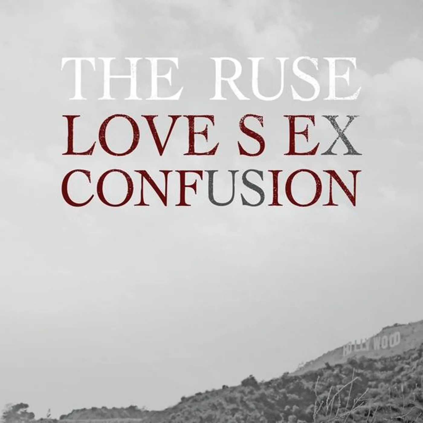The Ruse LOVE SEX CONFUSION CD