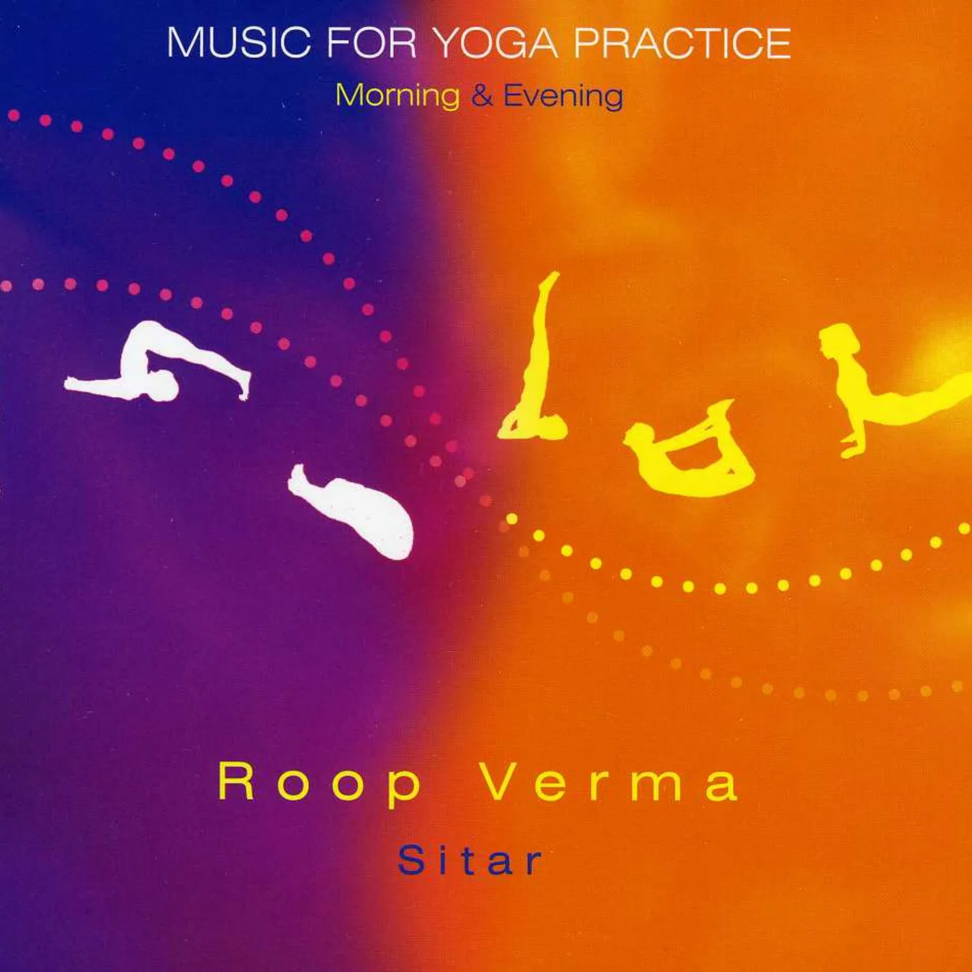 Roop Verma MUSIC FOR YOGA PRACTICE - MORNING & EVENING CD