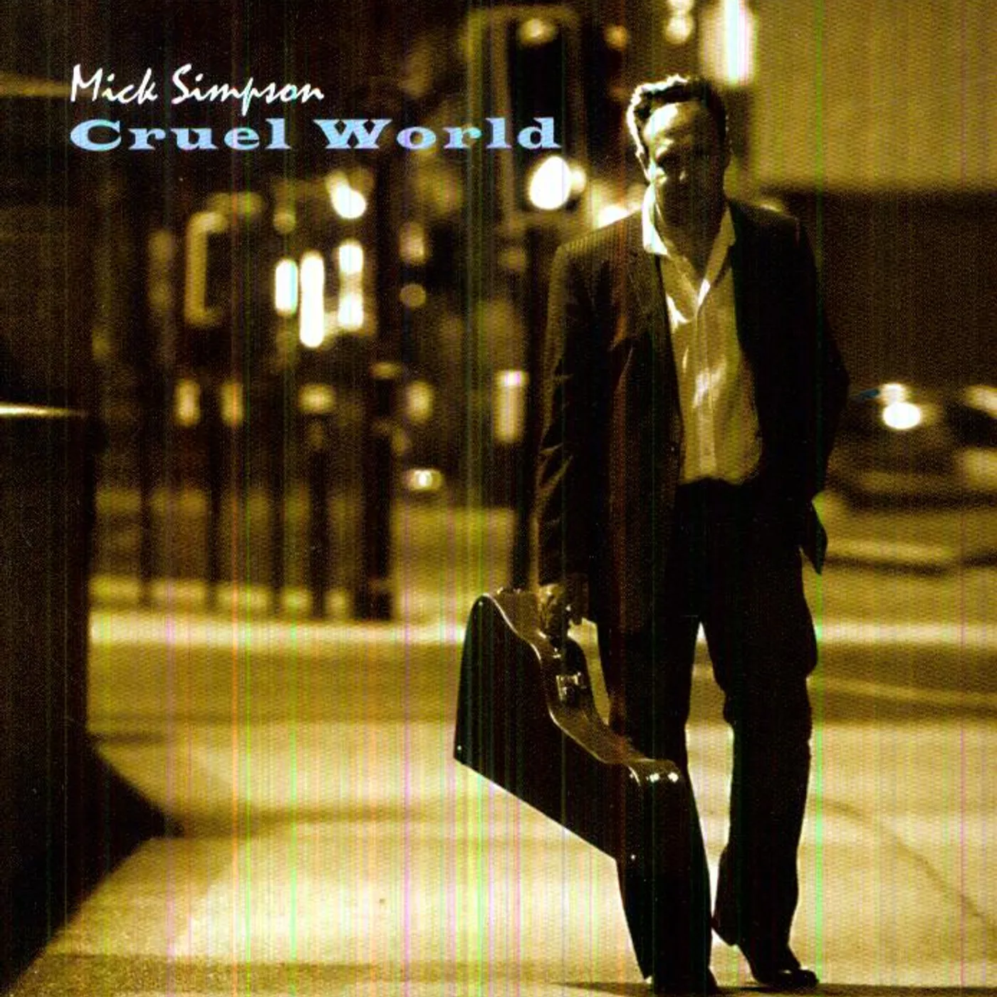 Mick Simpson CRUEL WORLD CD
