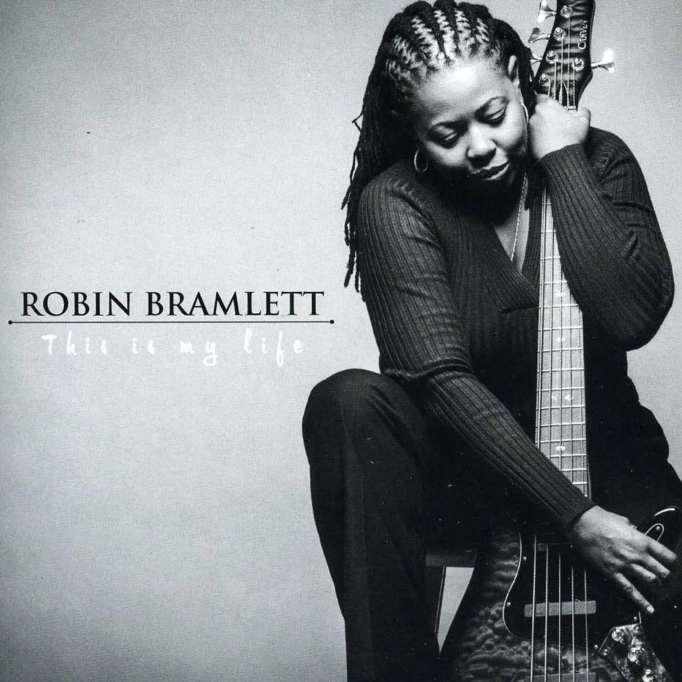 Robin Bramlett THIS IS MY LIFE CD