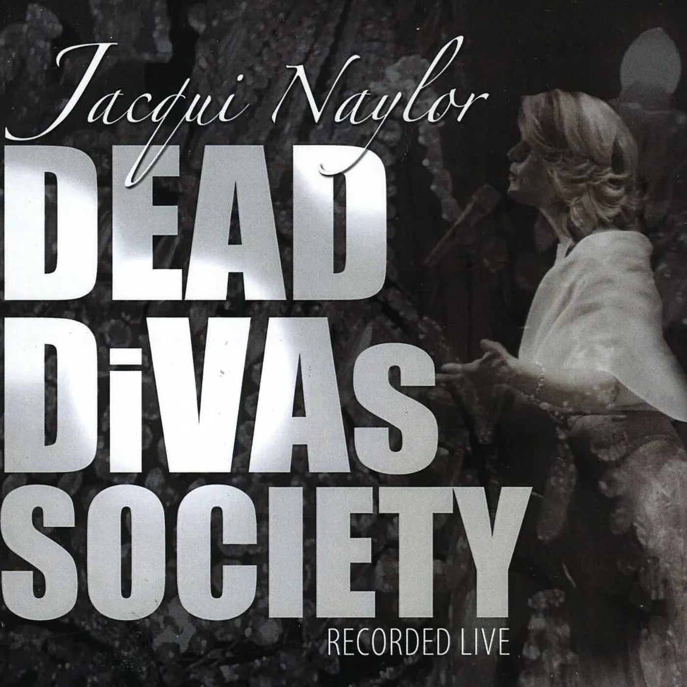 Jacqui Naylor DEAD DIVAS SOCIETY CD