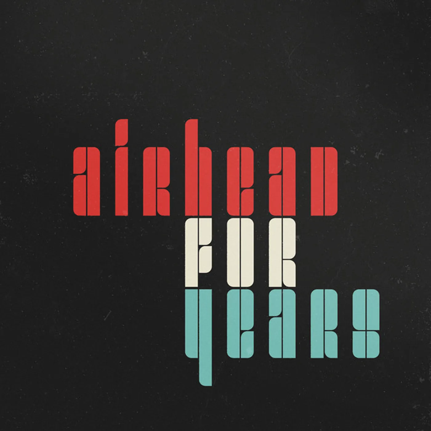 Airhead For Years Vinyl Record