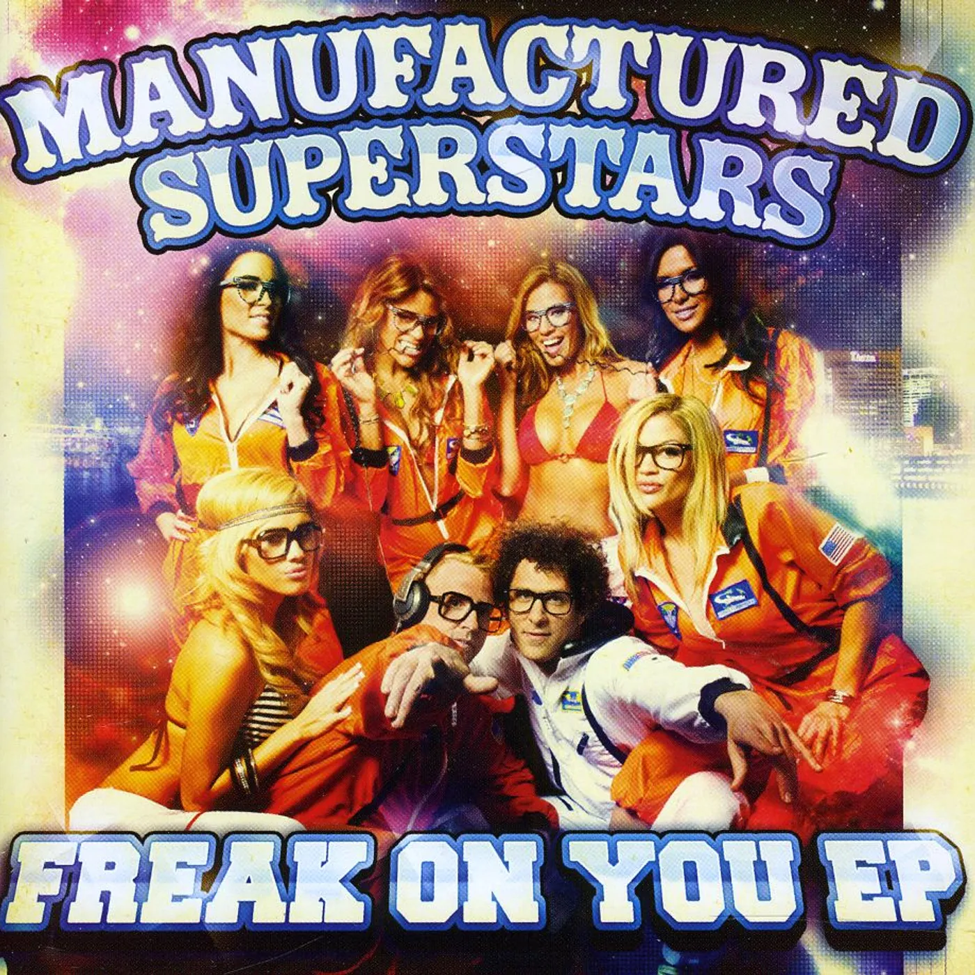 Manufactured Superstars FREAK ON YOU CD