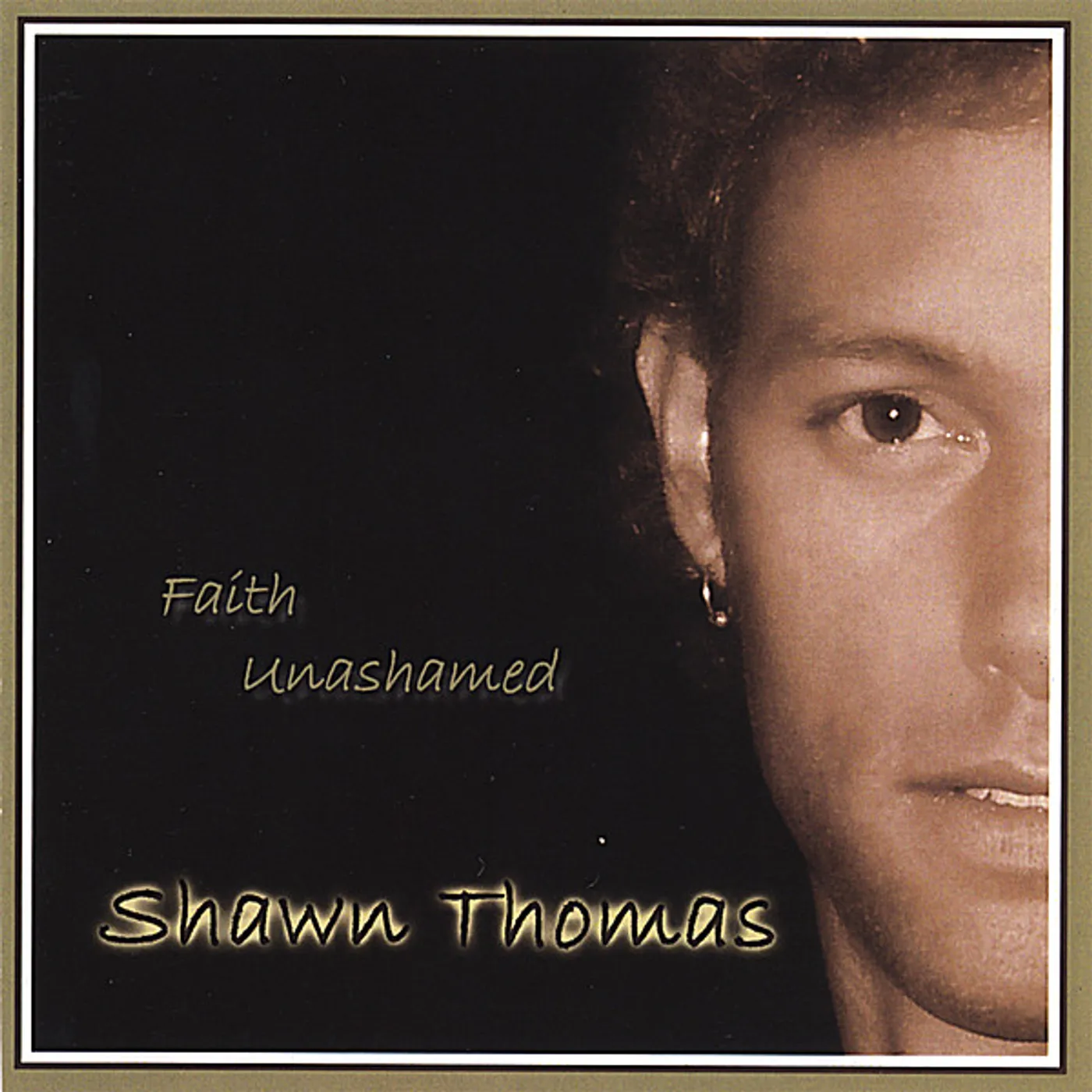 Shawn Thomas FAITH UNASHAMED CD