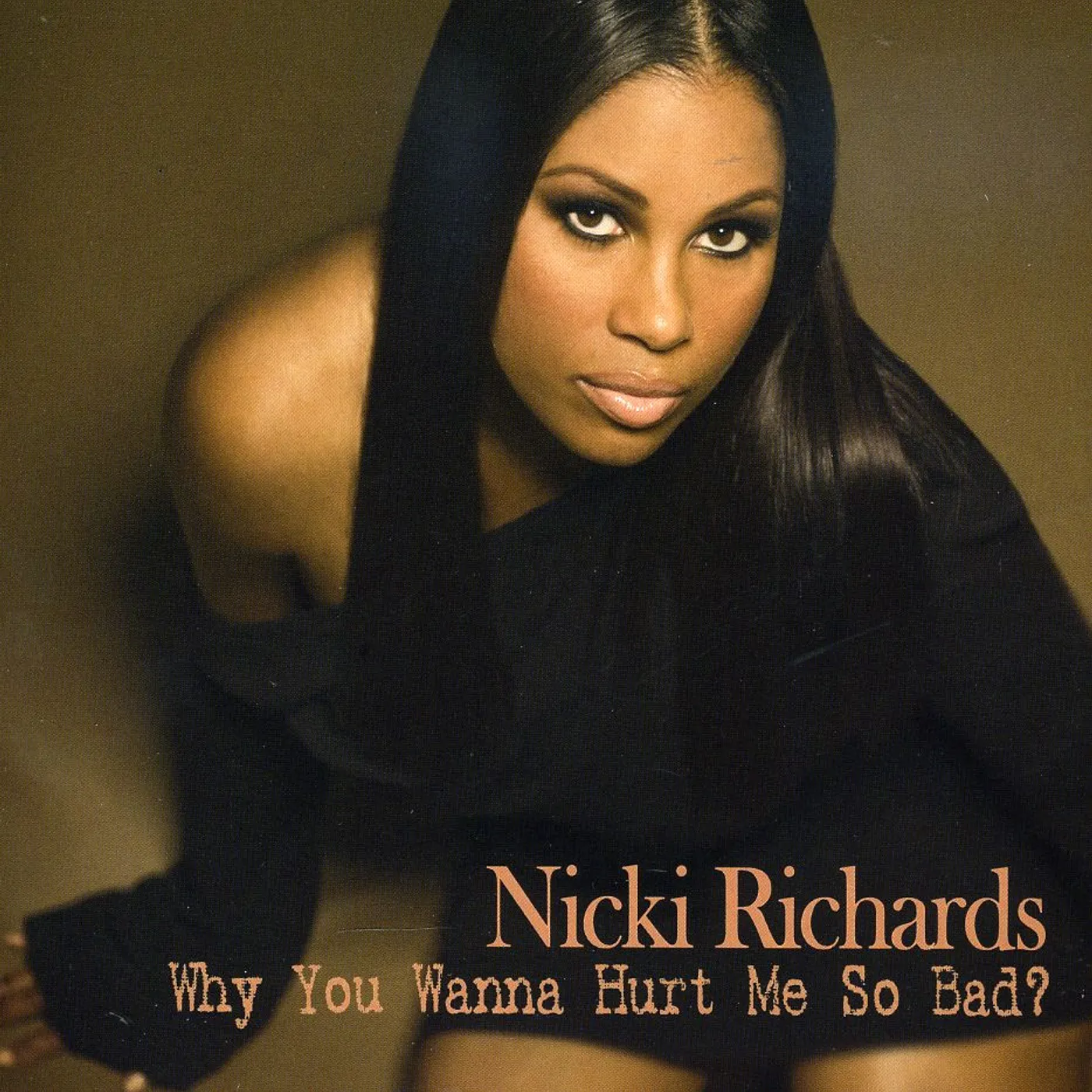 Nicki Richards WHY YOU WANNA HURT ME SO BAD CD