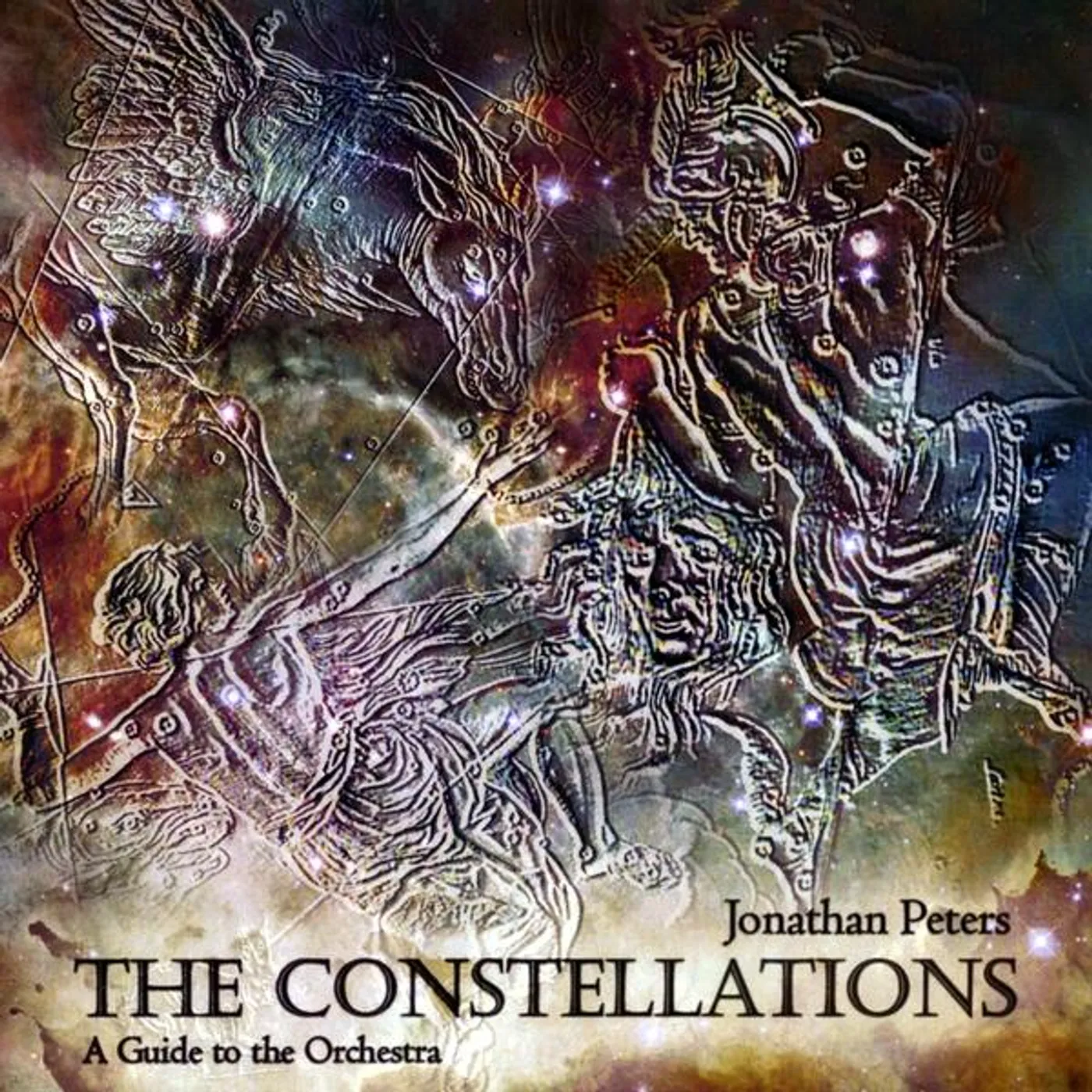 Jonathan Peters CONSTELLATIONS: GUIDE TO THE ORCHESTRA CD
