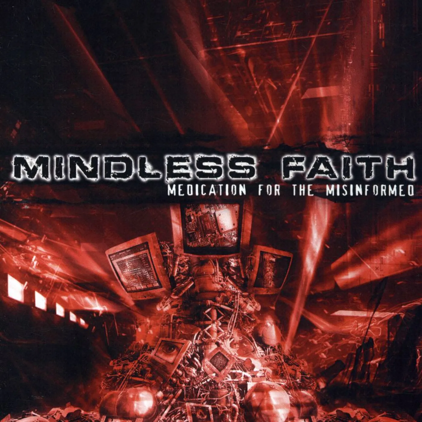Mindless Faith MEDICATION FOR THE MISINFORMED CD