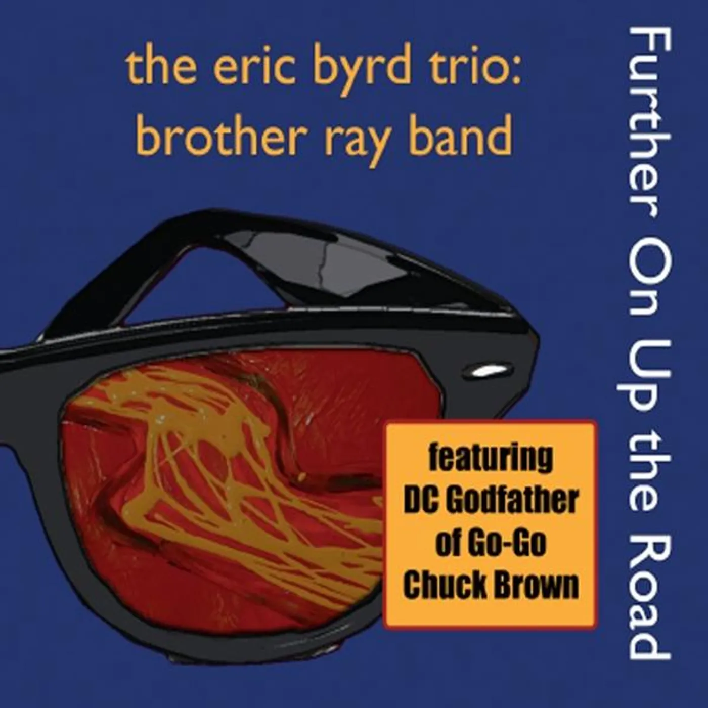Eric Byrd FURTHER ON UP THE ROAD CD