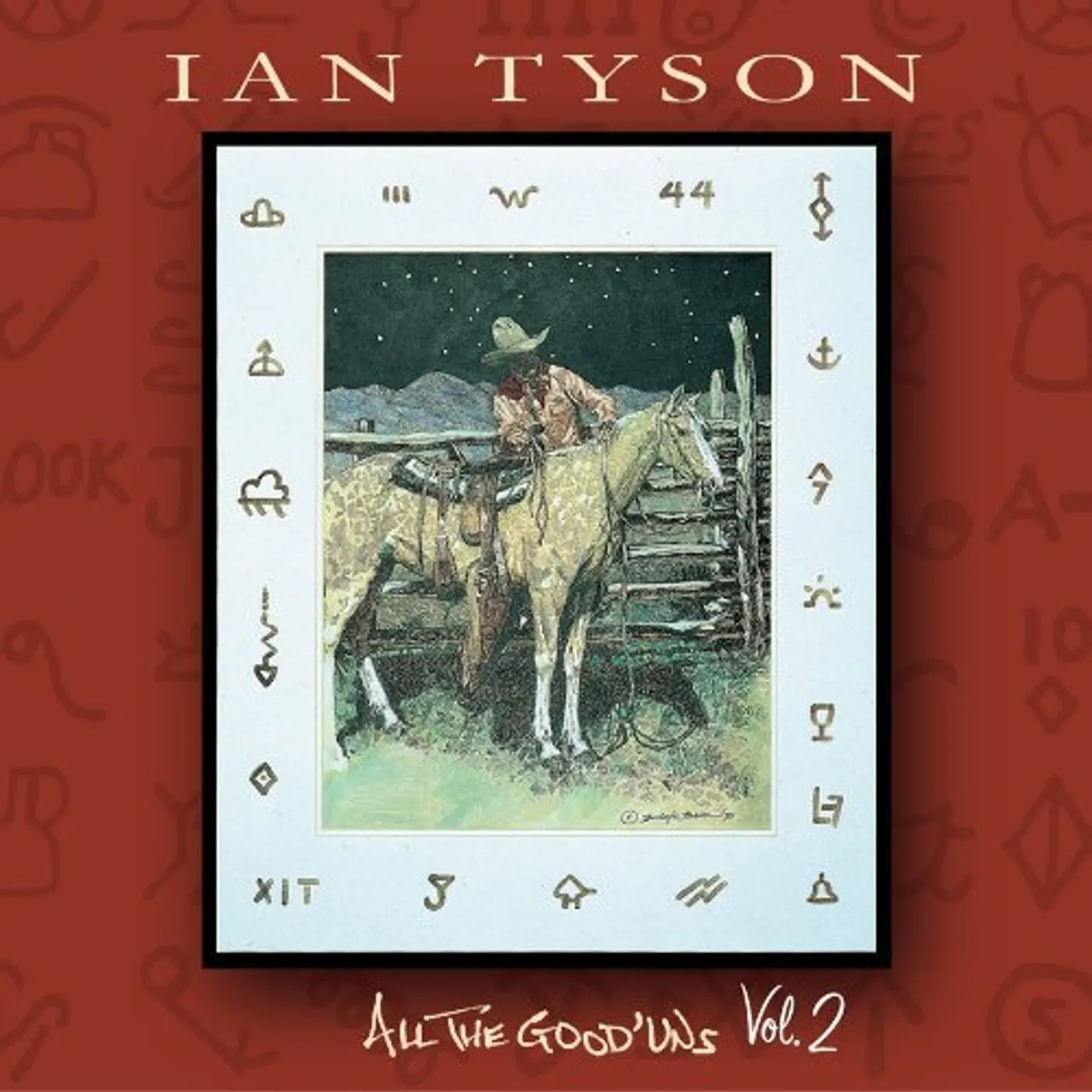 Ian Tyson ALL THE GOOD UNS 2 CD