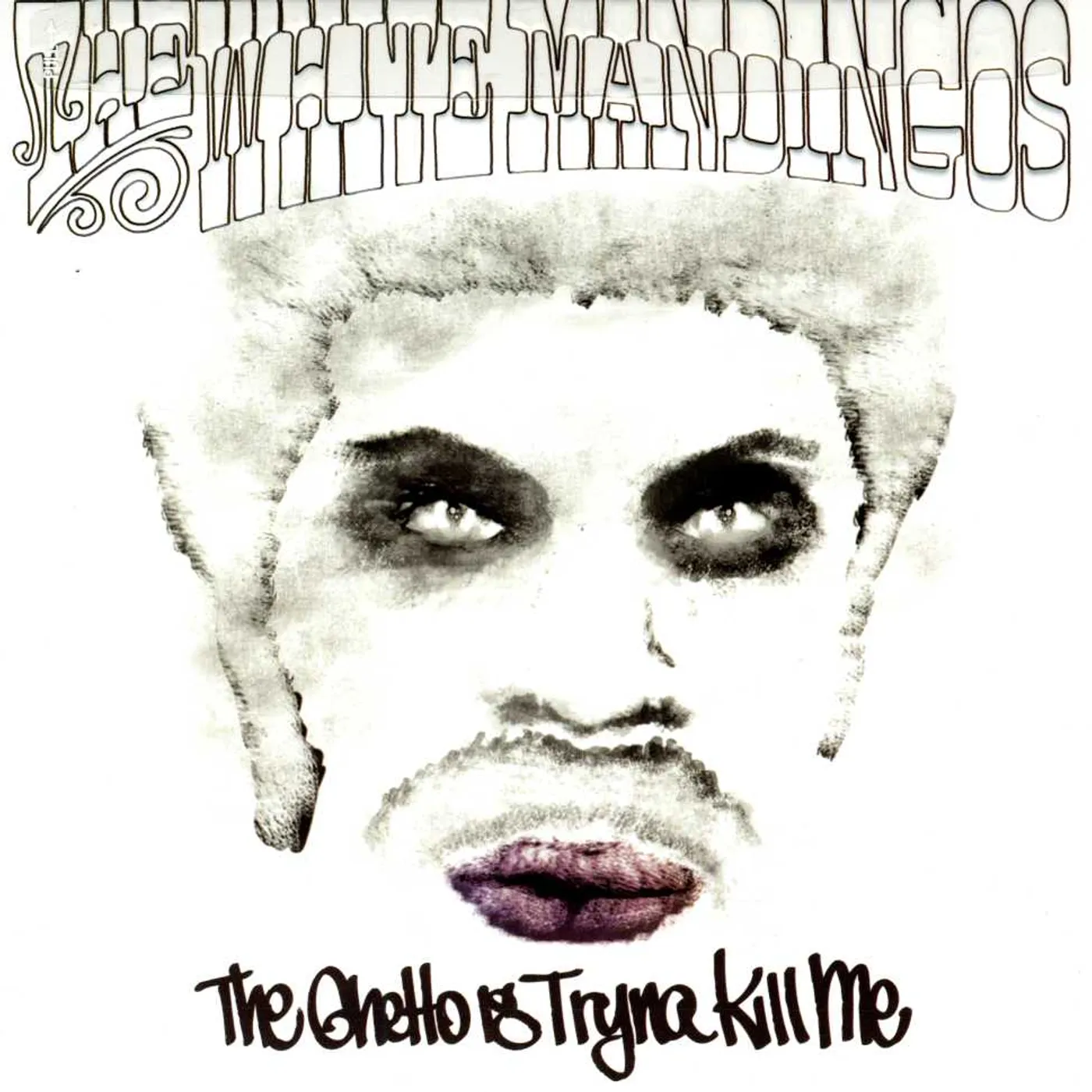 The White Mandingos GHETTO IS TRYNA KILL ME CD