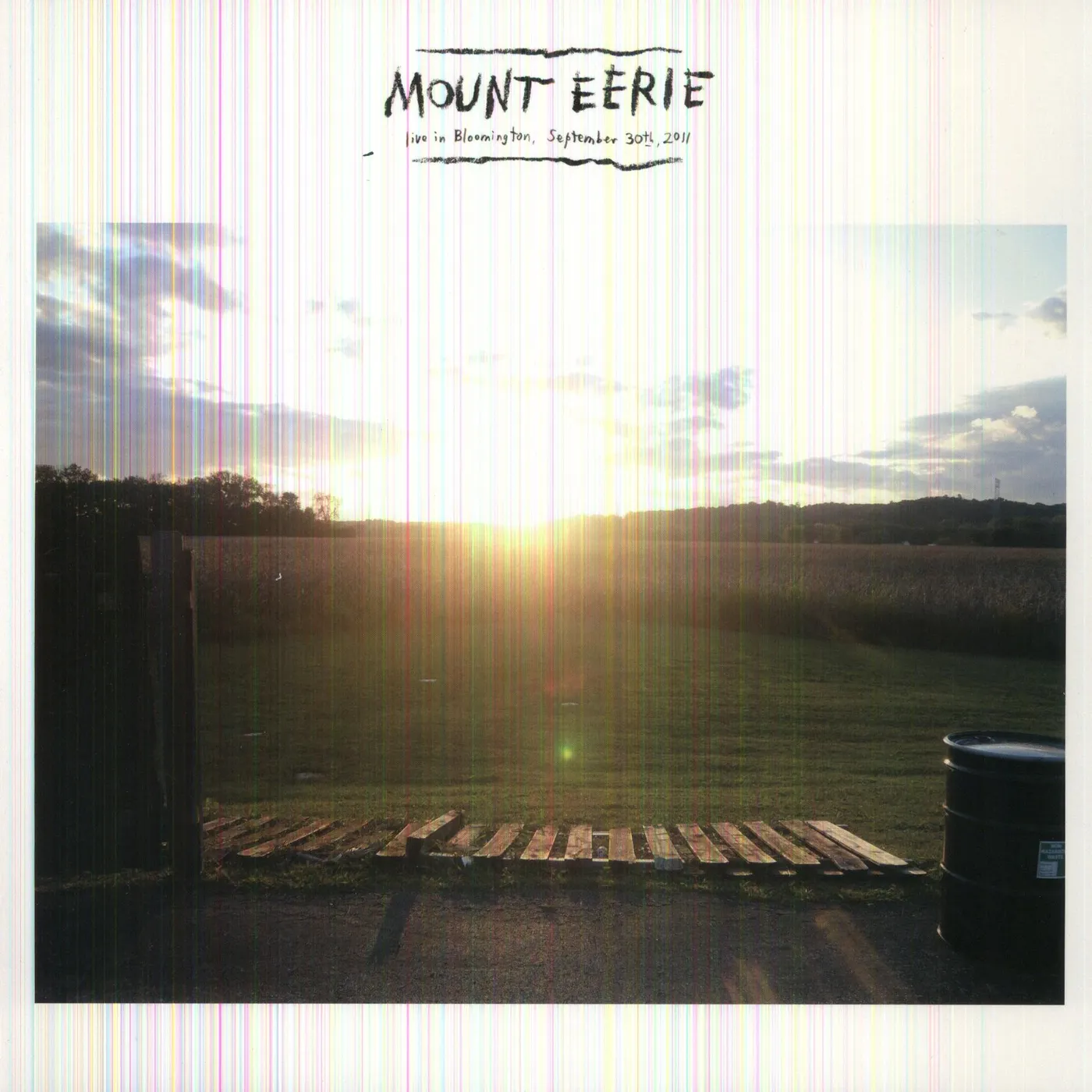 Mount Eerie LIVE IN BLOOMINGTON SEPTEMBER 30TH, 2011 Vinyl Record