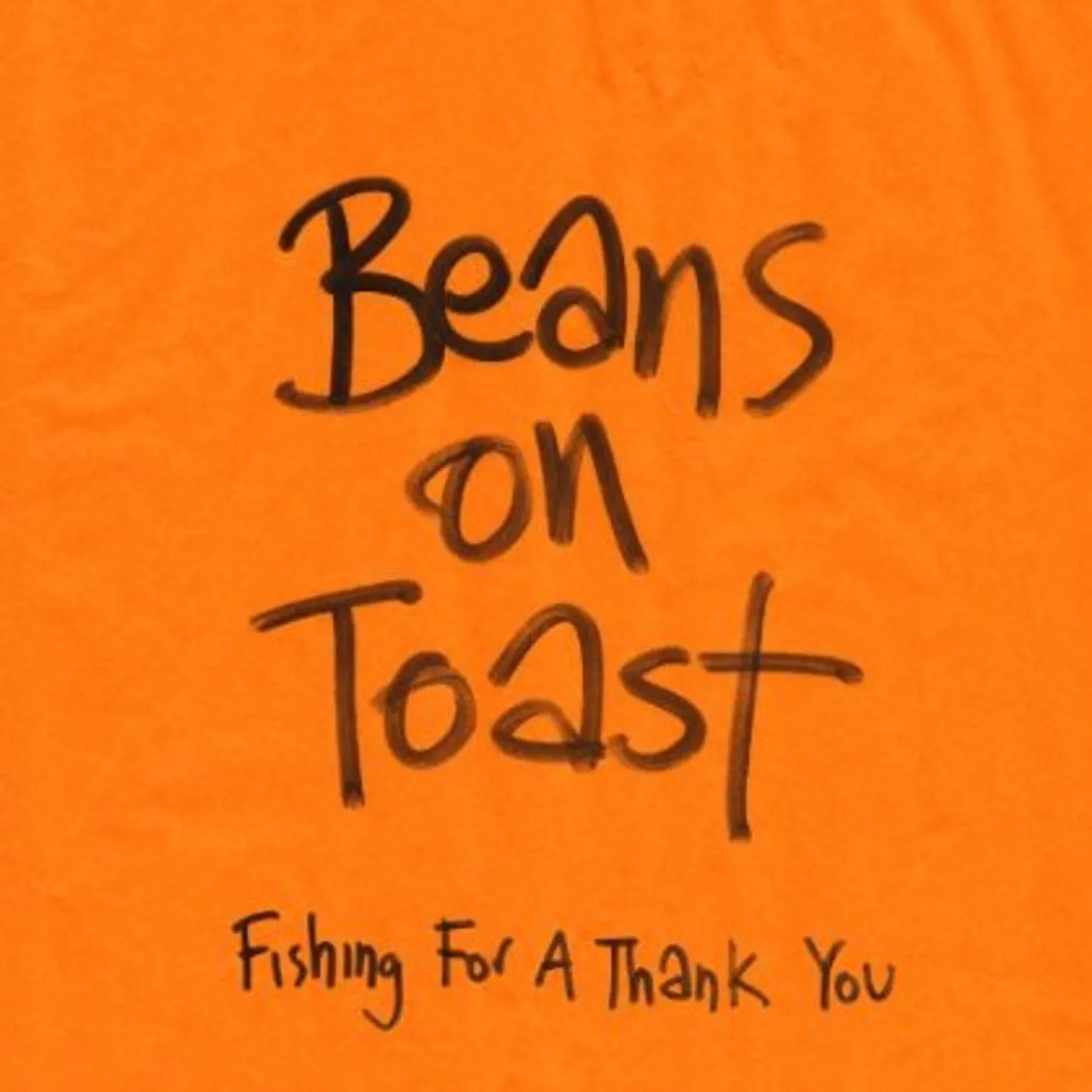 Beans on Toast FISHING FOR A THANK YOU CD