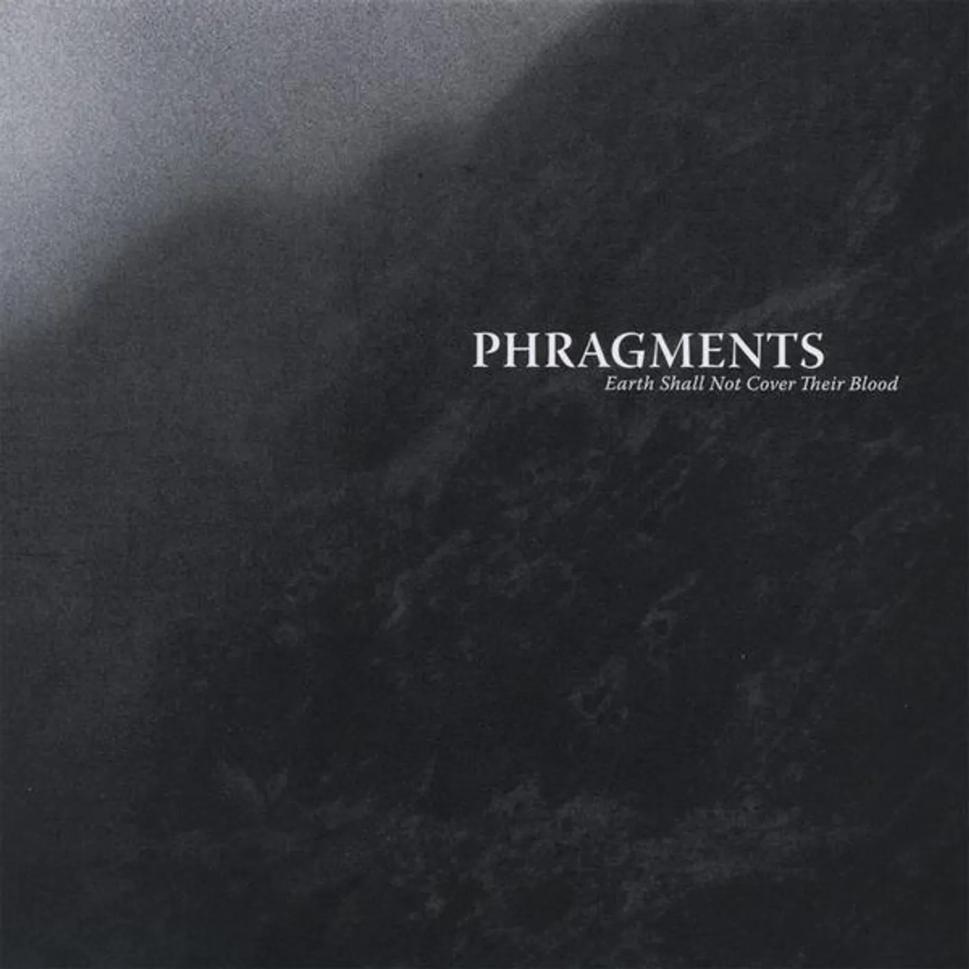Phragments EARTH SHALL NOT COVER THEIR BLOOD CD