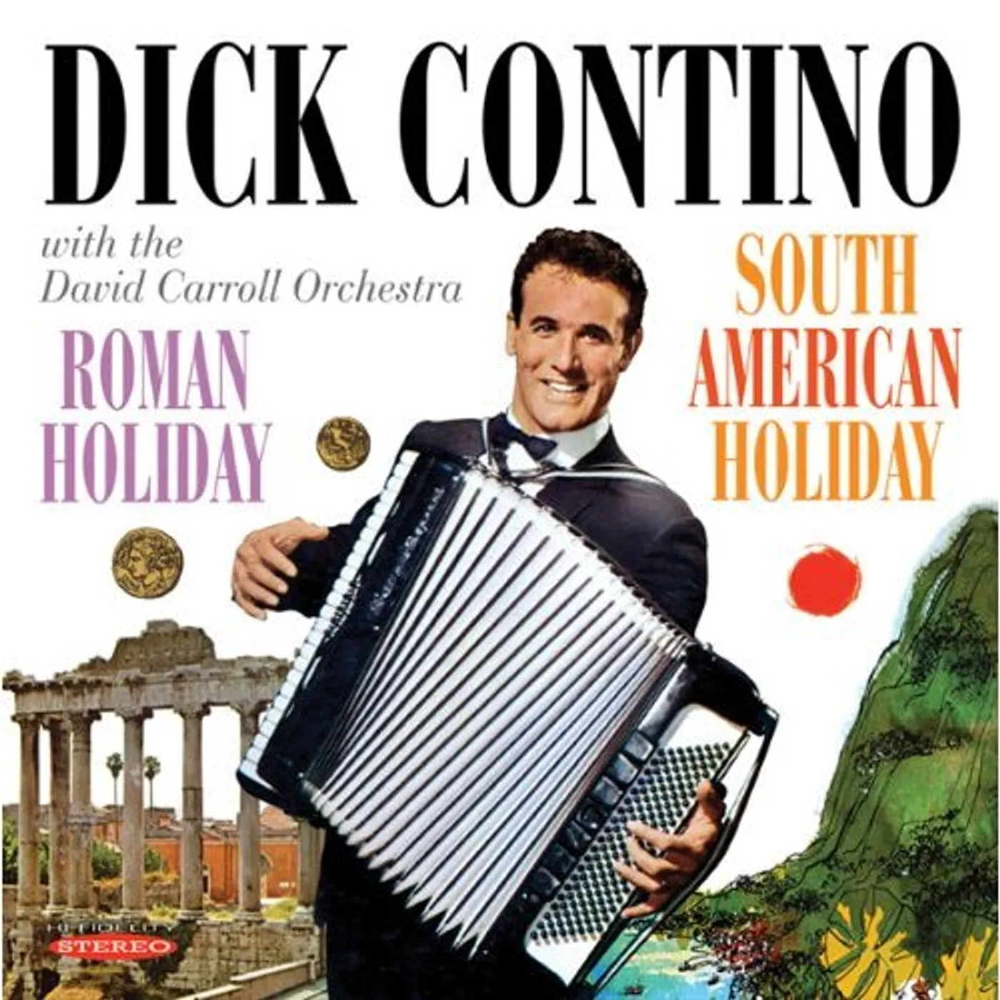 Dick Contino ROMAN HOLIDAY & SOUTH AMERICAN HOLIDAY CD