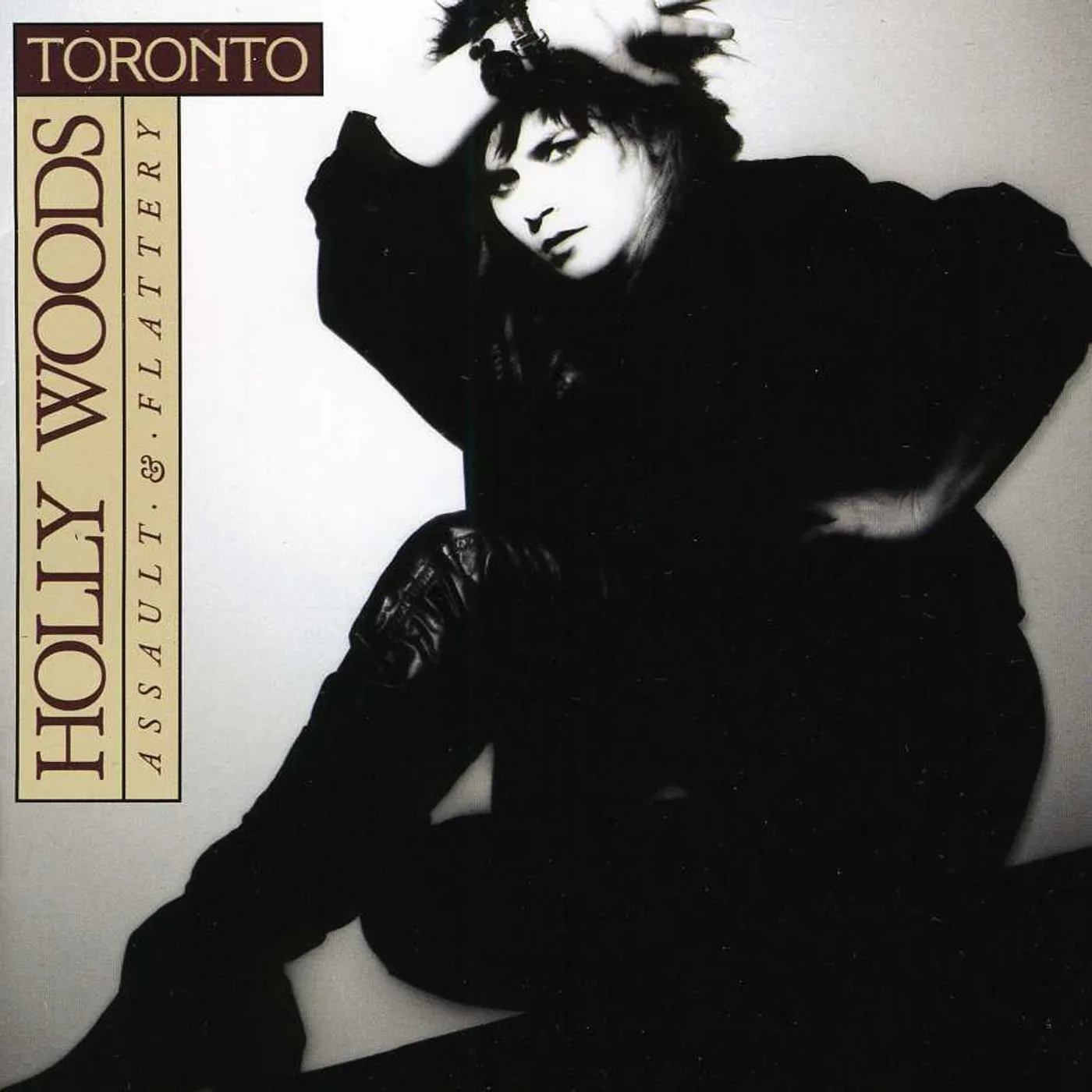 Toronto & Holly Woods ASSAULT & FLATTERY CD