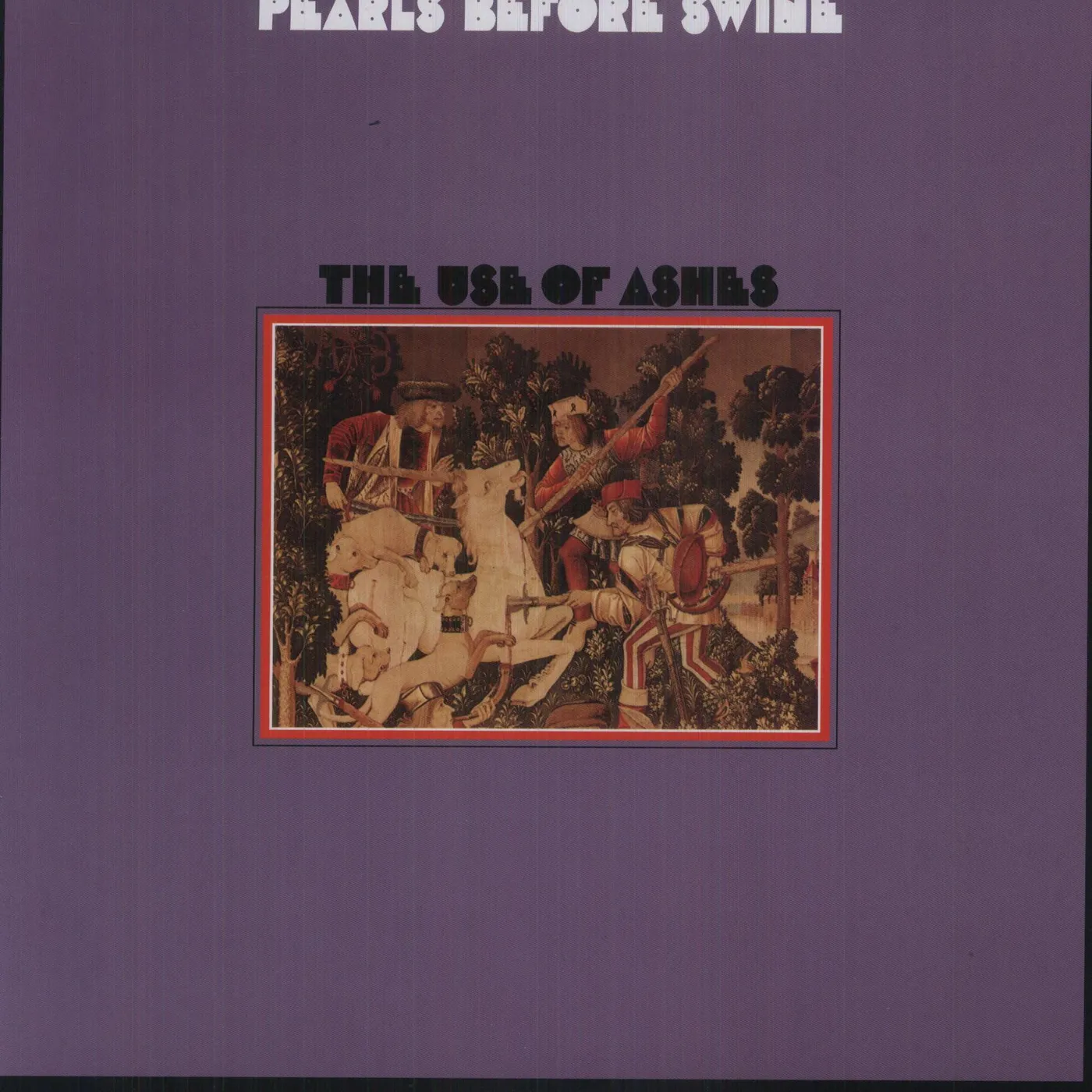 Pearls Before Swine USE OF ASHES Vinyl Record