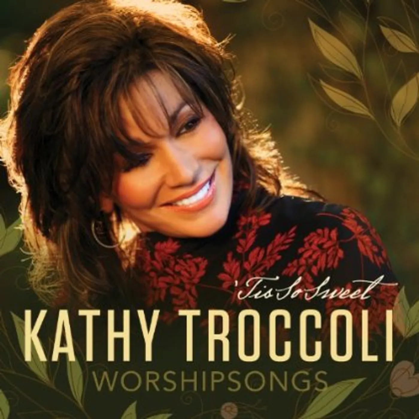 Kathy Troccoli WORSHIPSONGS: TIS SO SWEET CD