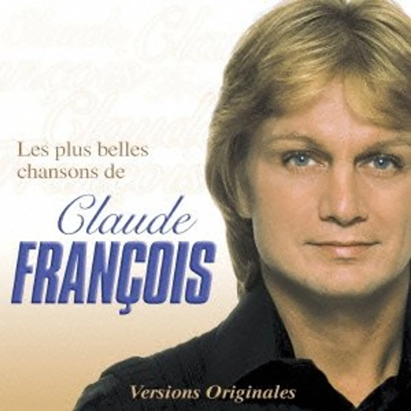 LES PLUS BELLES CHANSONS DE Claude François CD
