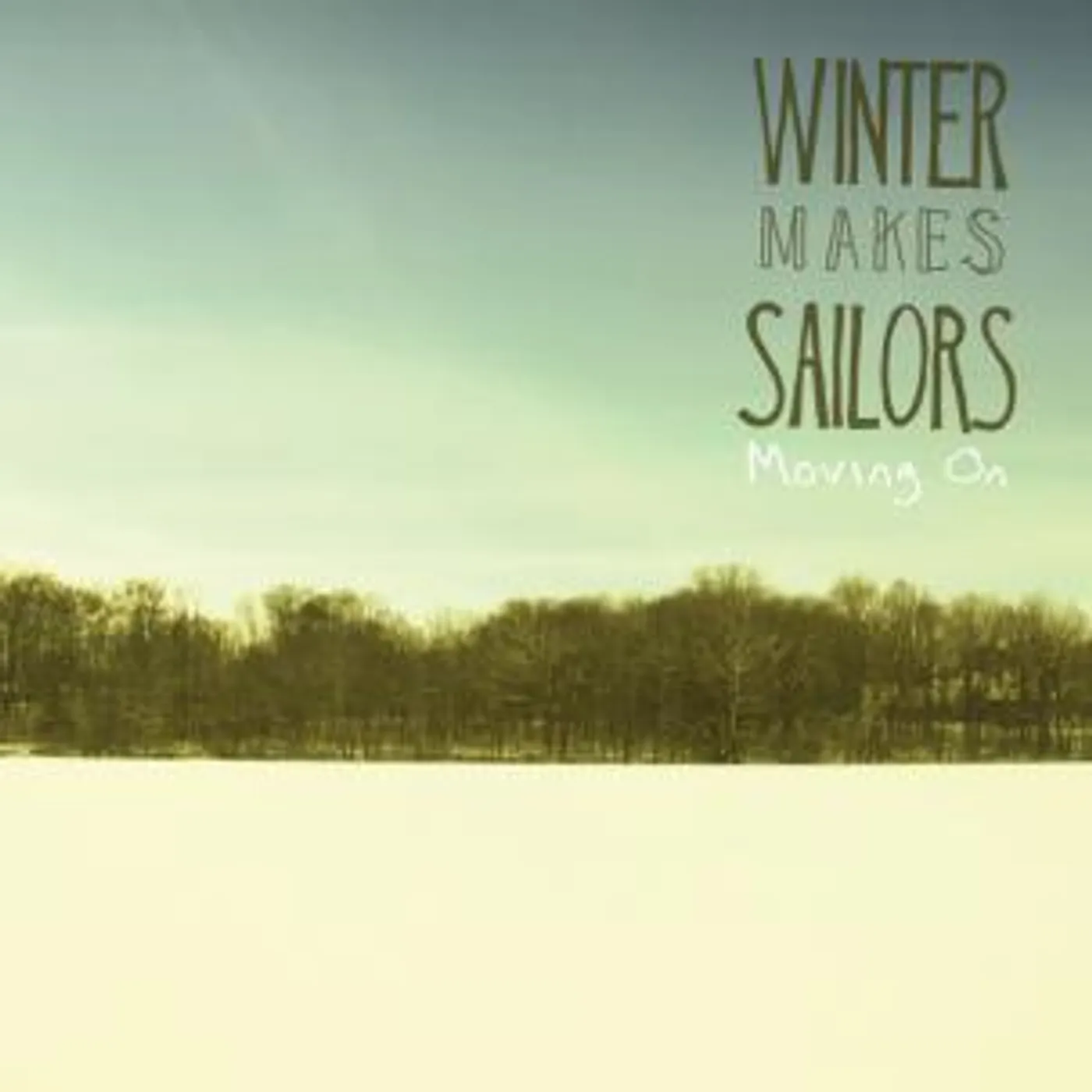 Winter Makes Sailors MOVING ON Vinyl Record