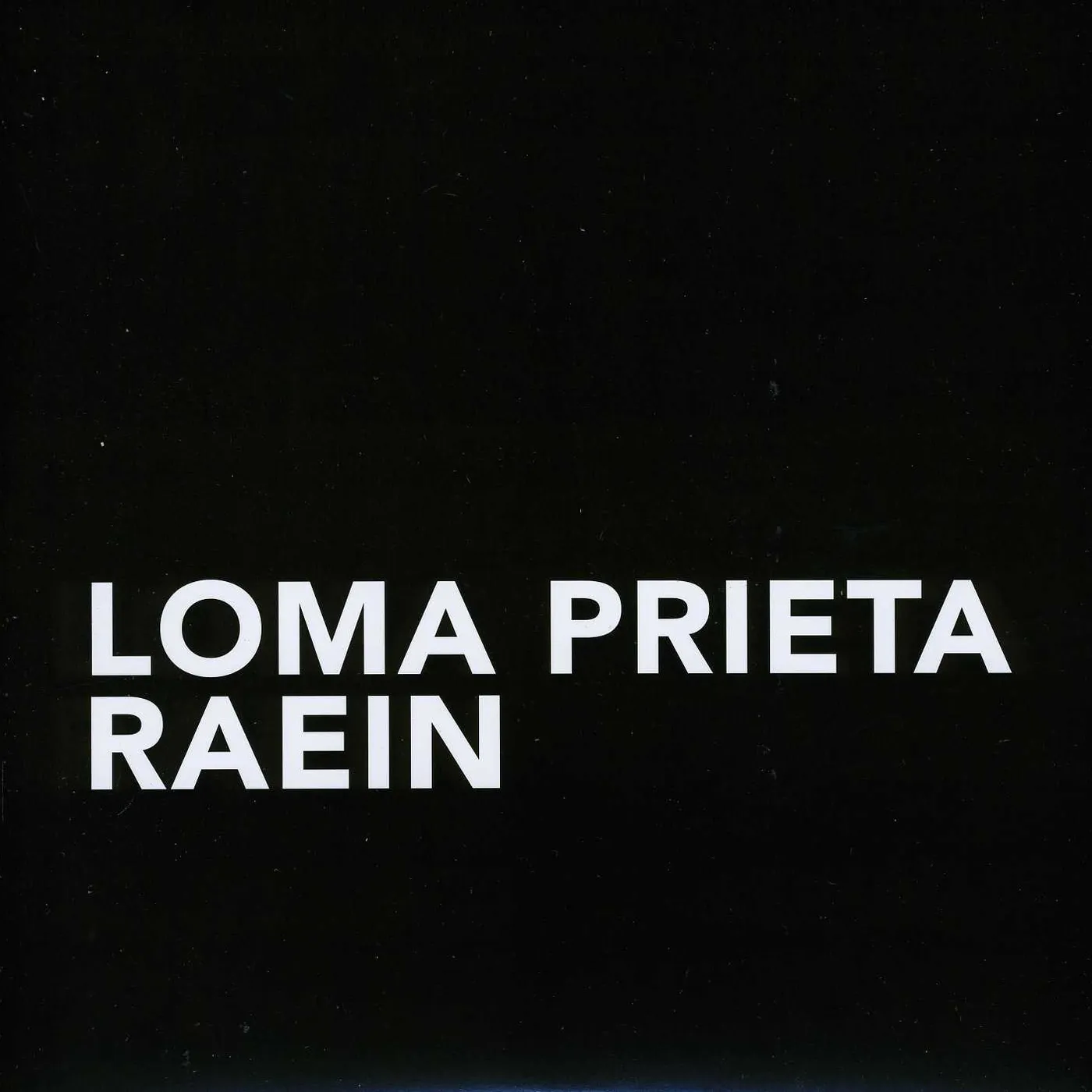 Loma Prieta/Raein Vinyl Record
