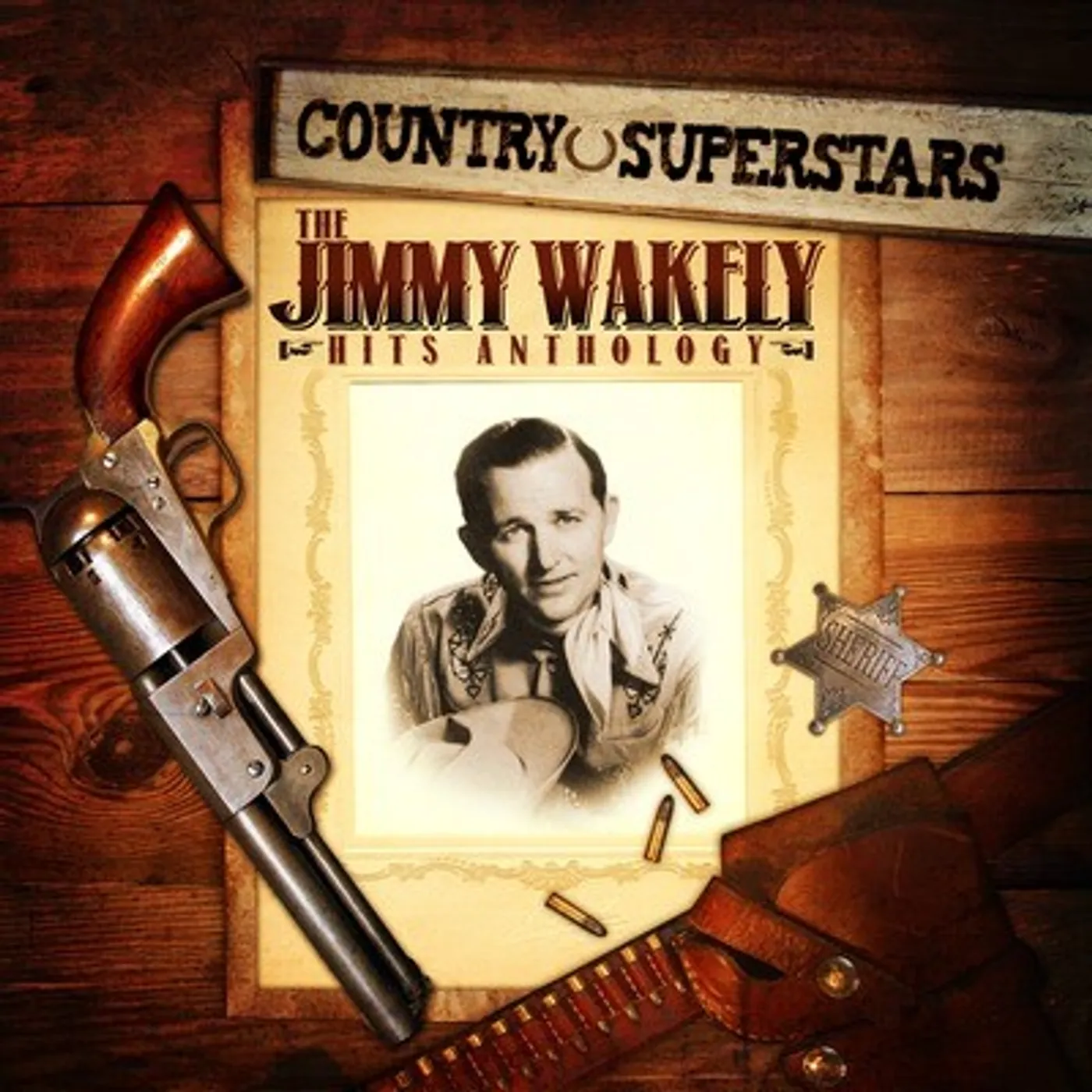 COUNTRY SUPERSTARS: JIMMY WAKELY HITS CD
