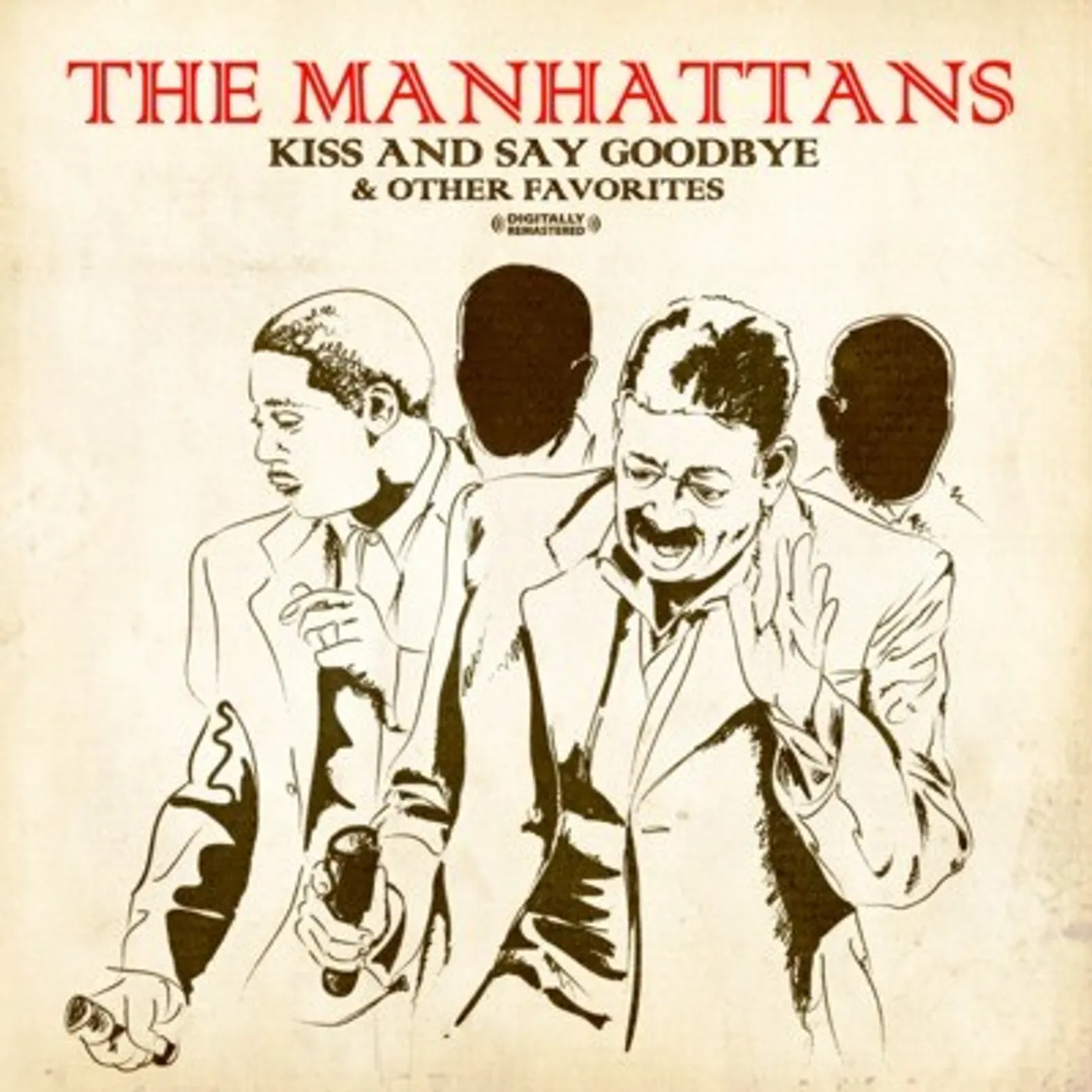 The Manhattans KISS AND SAY GOODBYE & OTHER FAVORITES CD