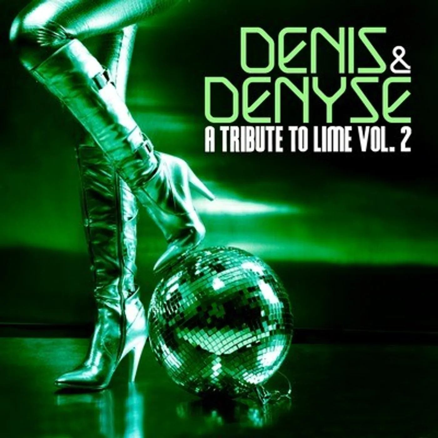 Denis & Denyse A TRIBUTE TO LIME VOL. 2 CD