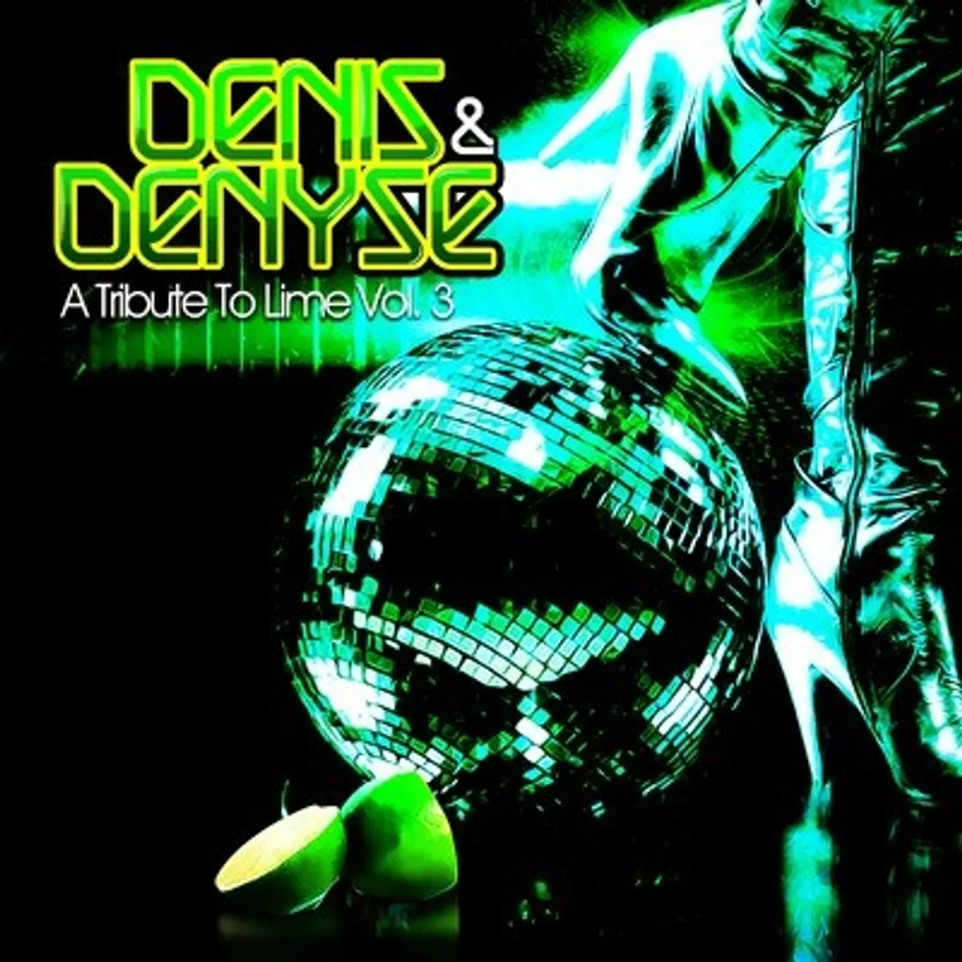Denis & Denyse A TRIBUTE TO LIME VOL. 3 CD