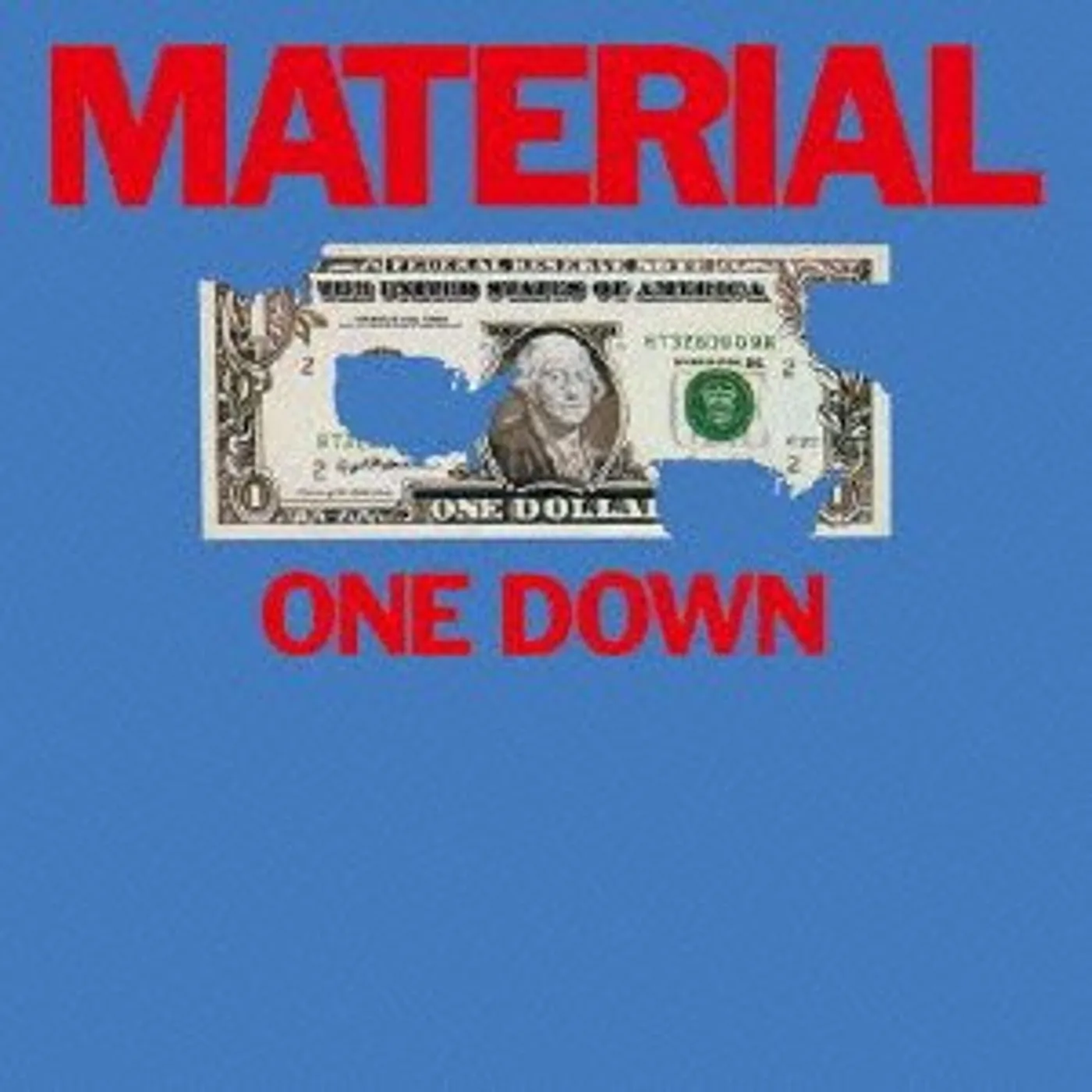Material ONE DOWN CD