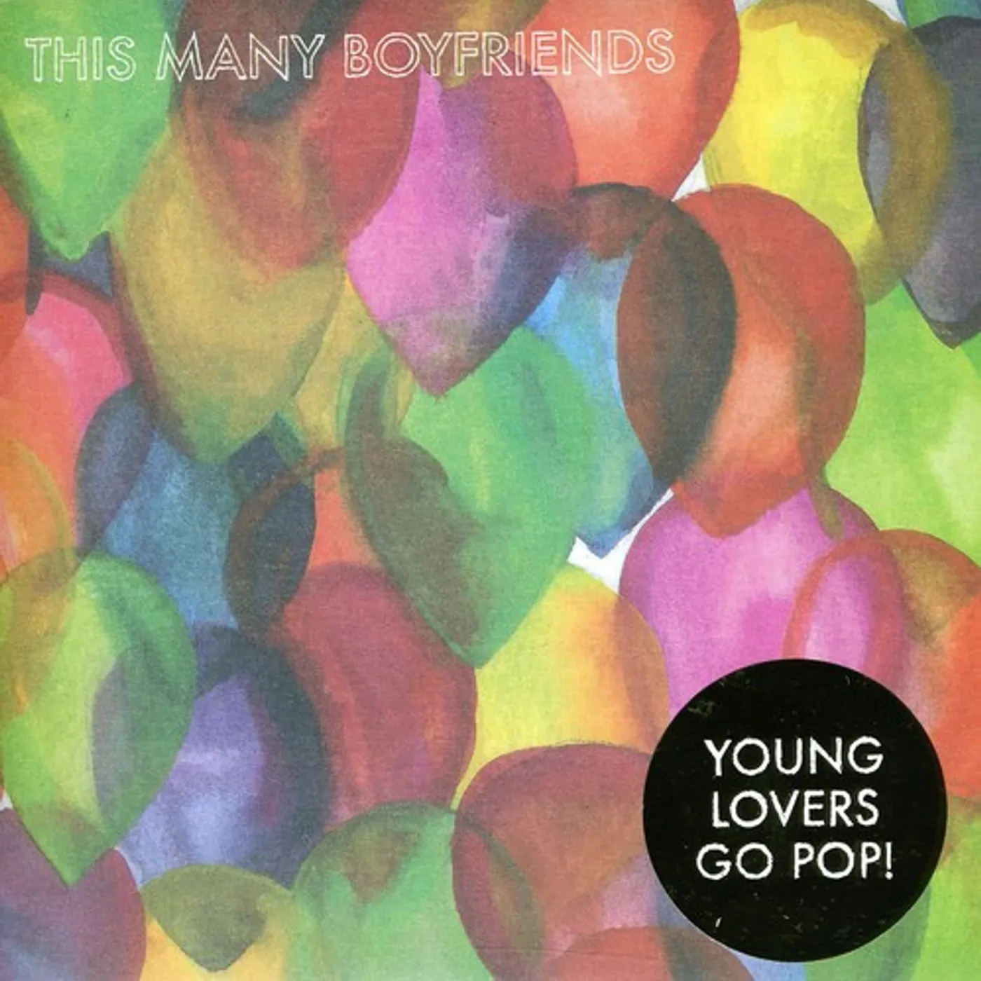 This Many Boyfriends YOUNG LOVERS GO POP Vinyl Record