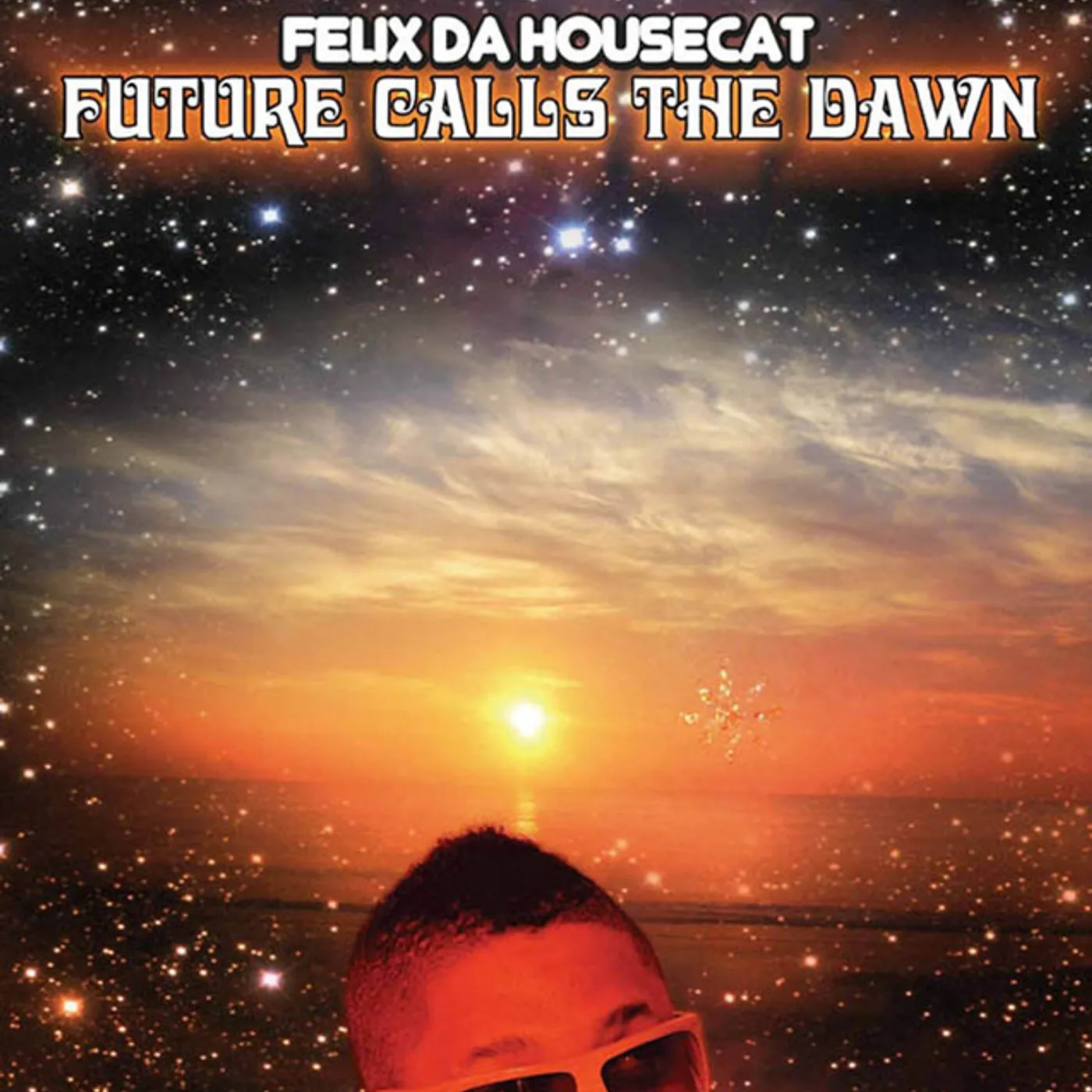 Felix Da Housecat Future Calls The Dawn Vinyl Record