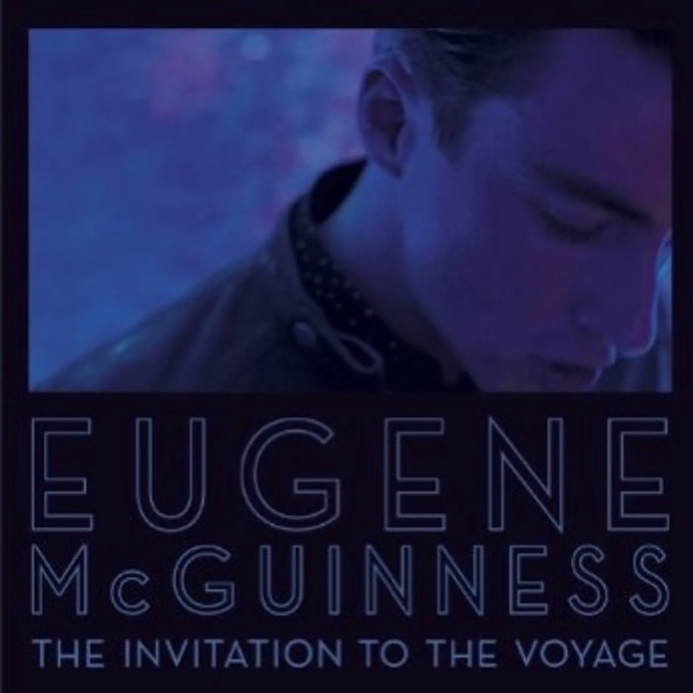 Eugene McGuinness INVITATION TO THE VOYAGE Vinyl Record