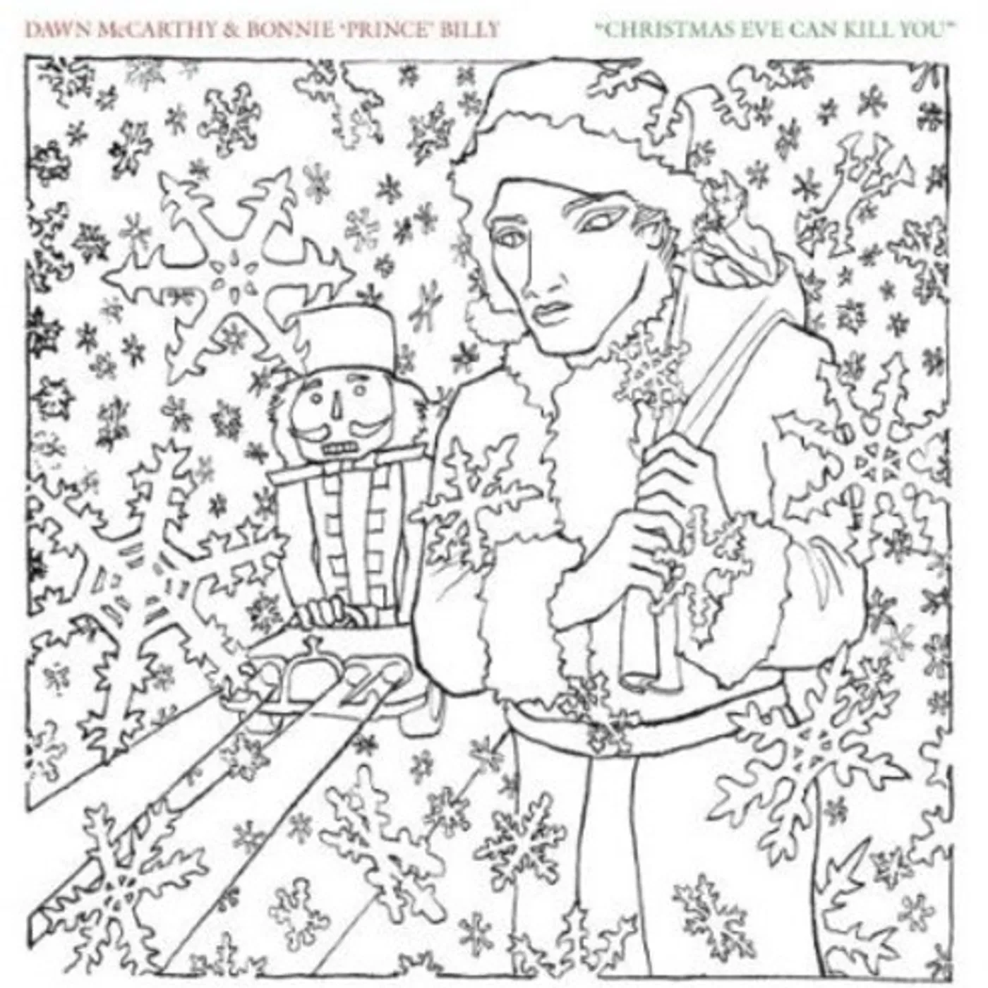 Dawn McCarthy & Bonnie 'Prince' Billy Christmas Eve Can Kill You Vinyl Record