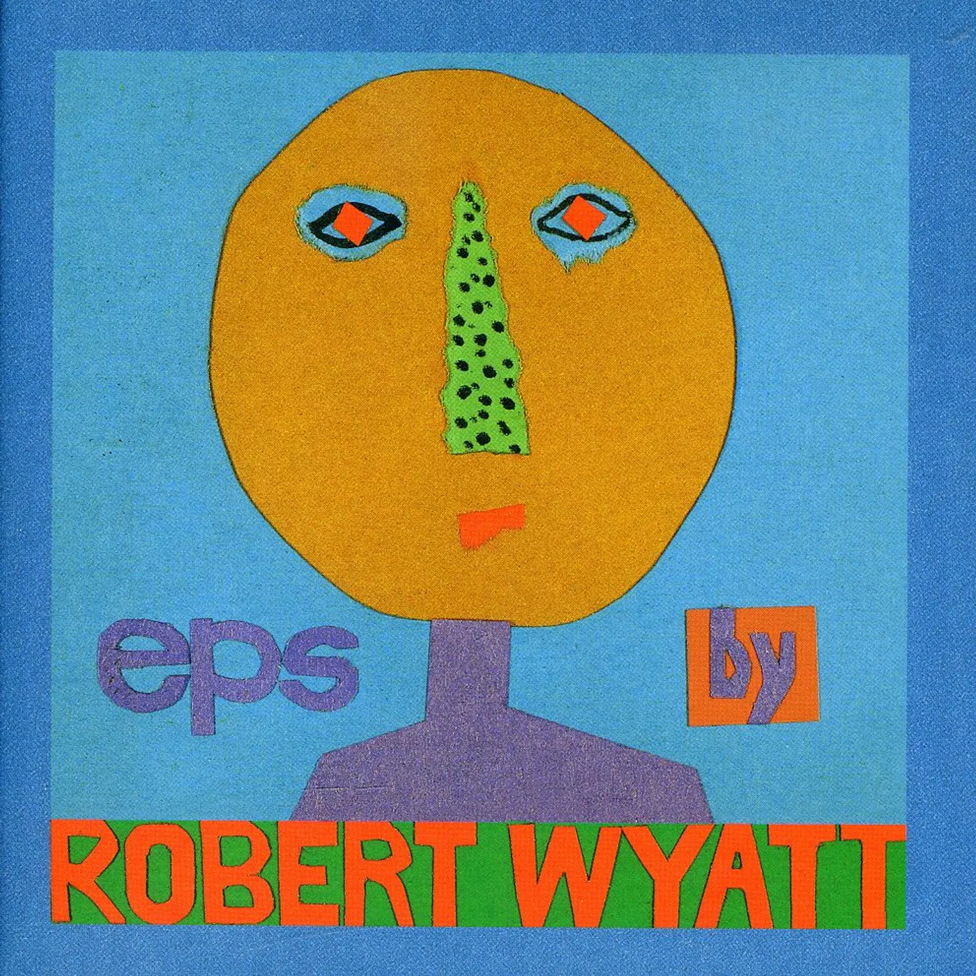 Robert Wyatt EPS CD