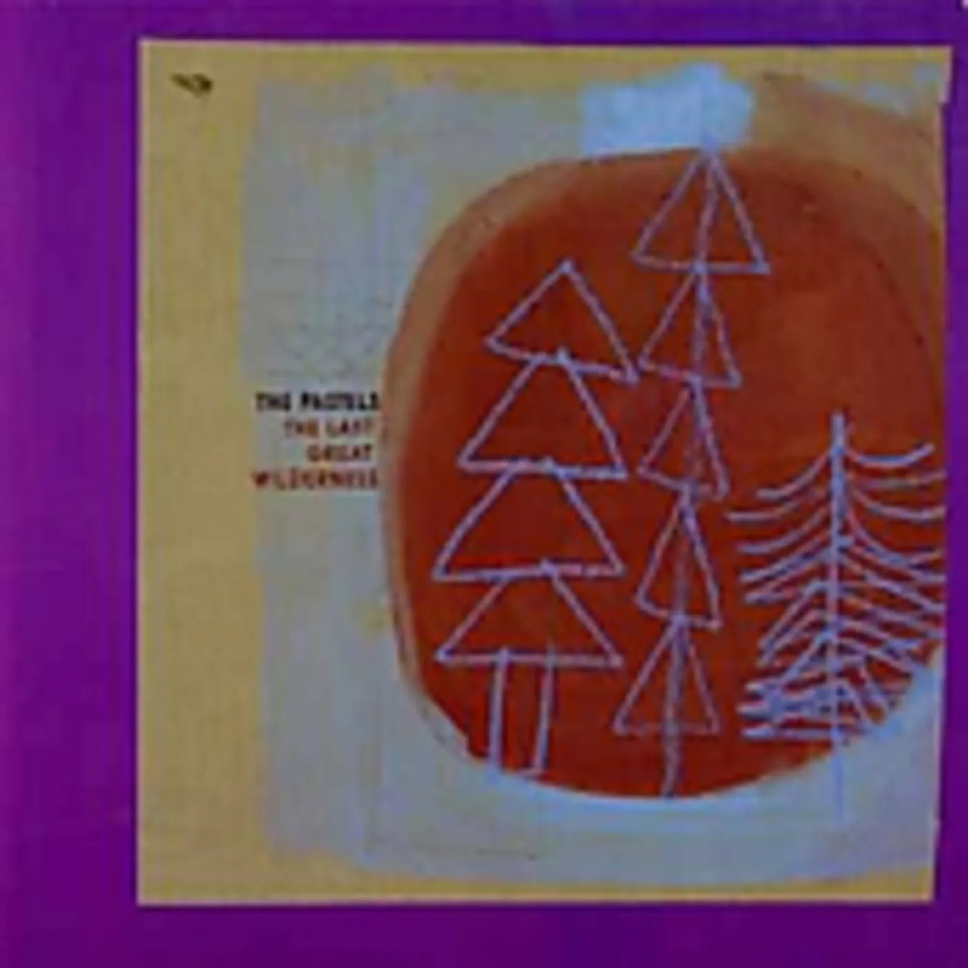 Pastels LAST GREAT WILDERNESS CD