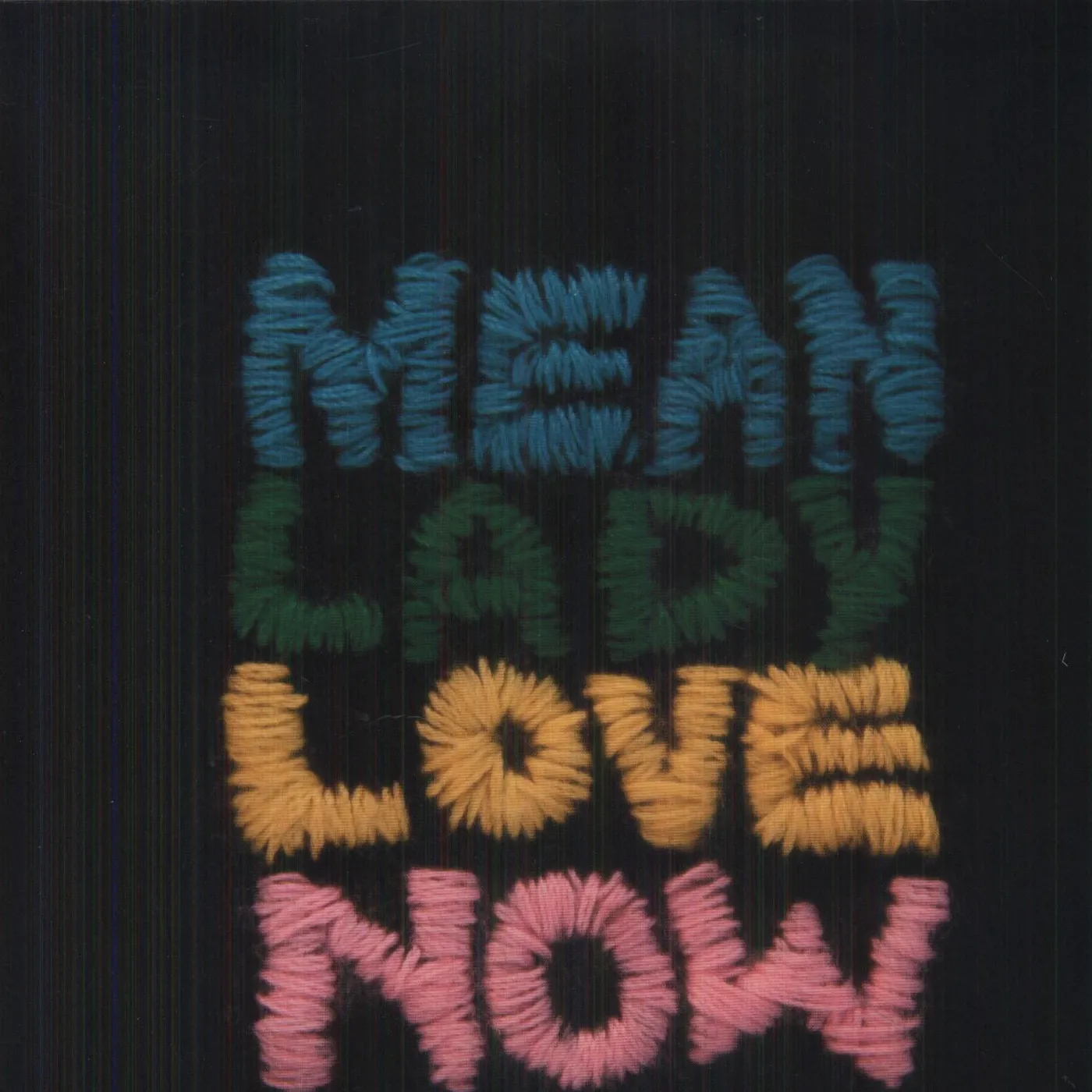 Mean Lady Love Now Vinyl Record