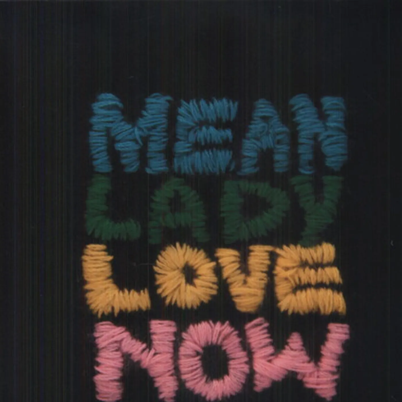 Mean Lady Love Now Vinyl Record