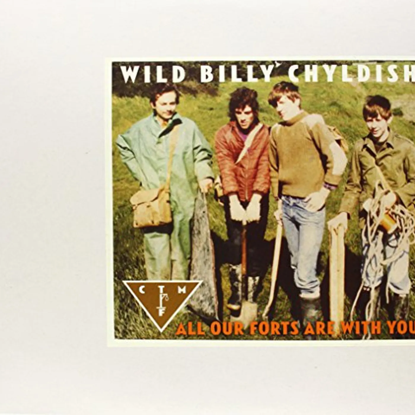 Wild Billy Childish & Ctmf ALL OUR FORTS ARE WITH YOU Vinyl Record