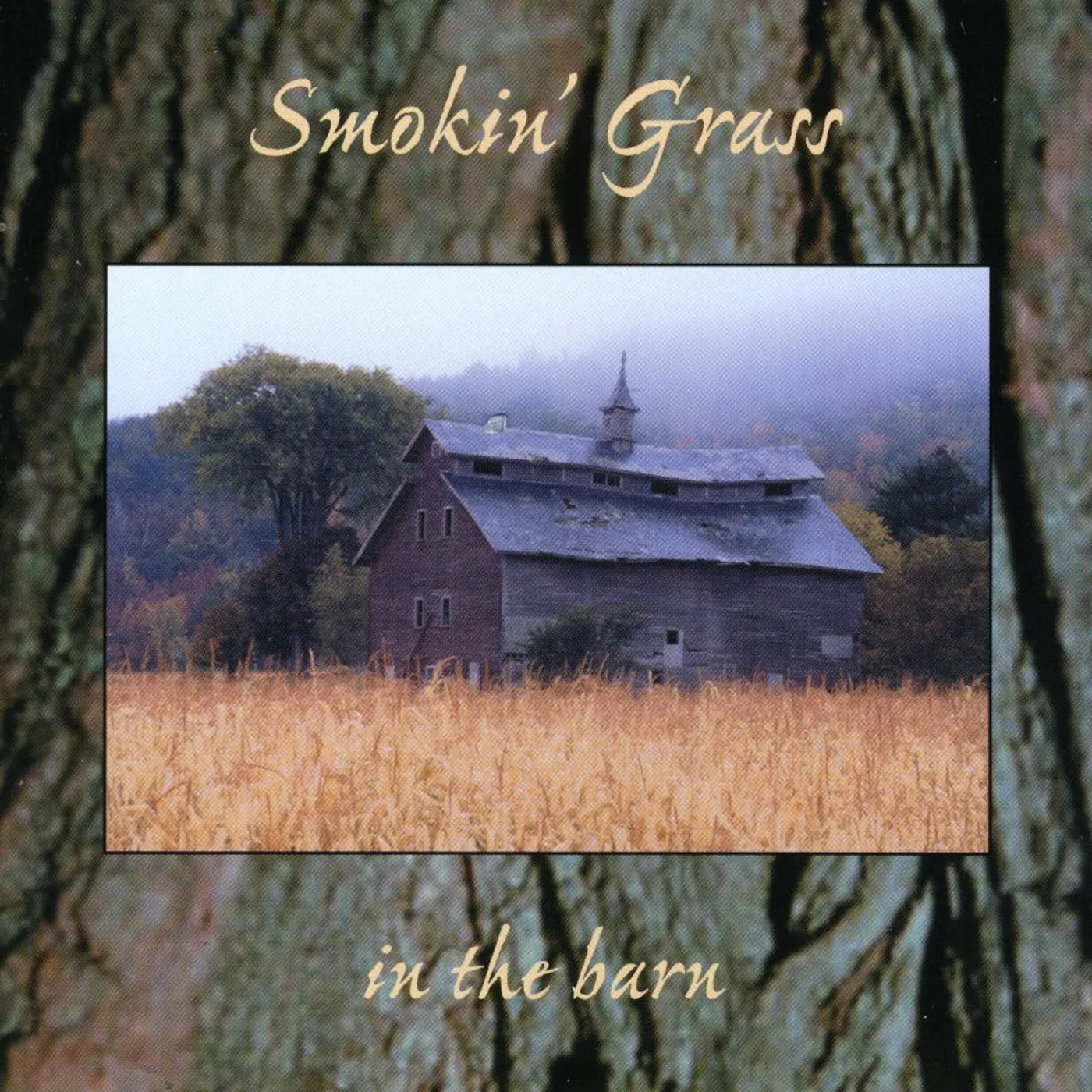 Smokin' Grass IN THE BARN CD