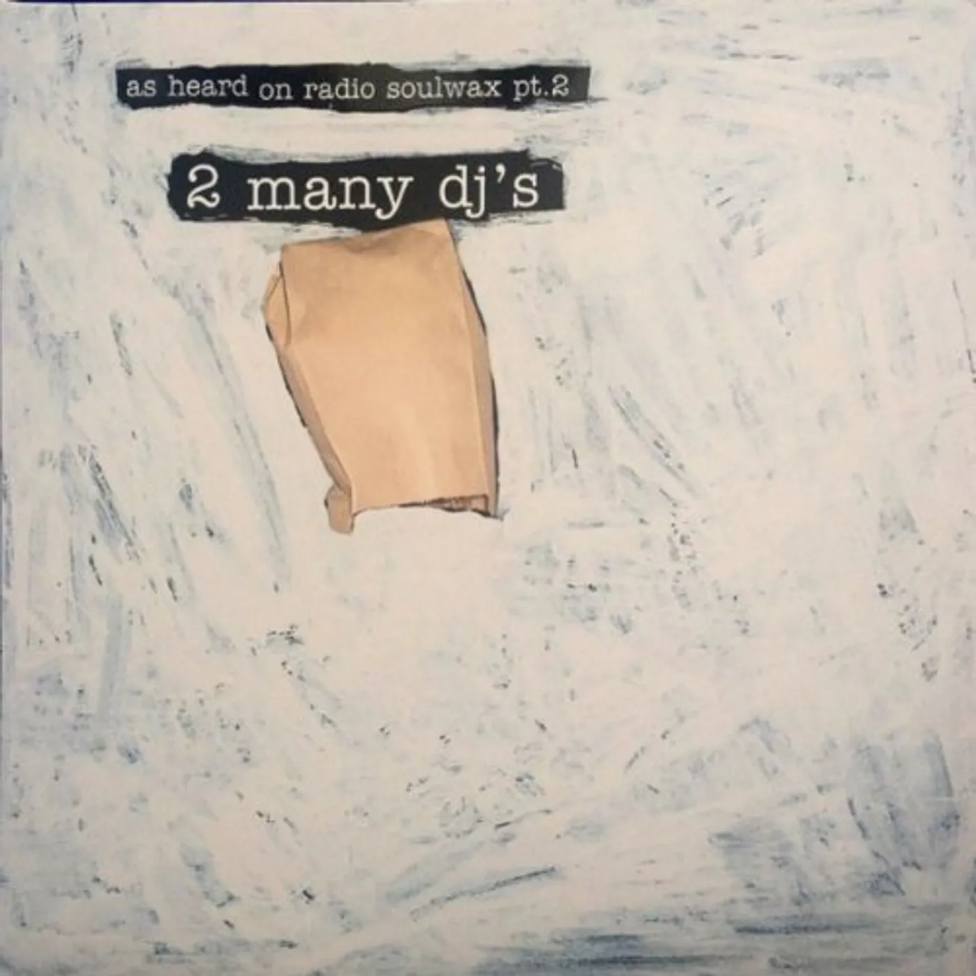 Two Many Dj's AS HEARD ON RADIO SOULWAX Vinyl Record