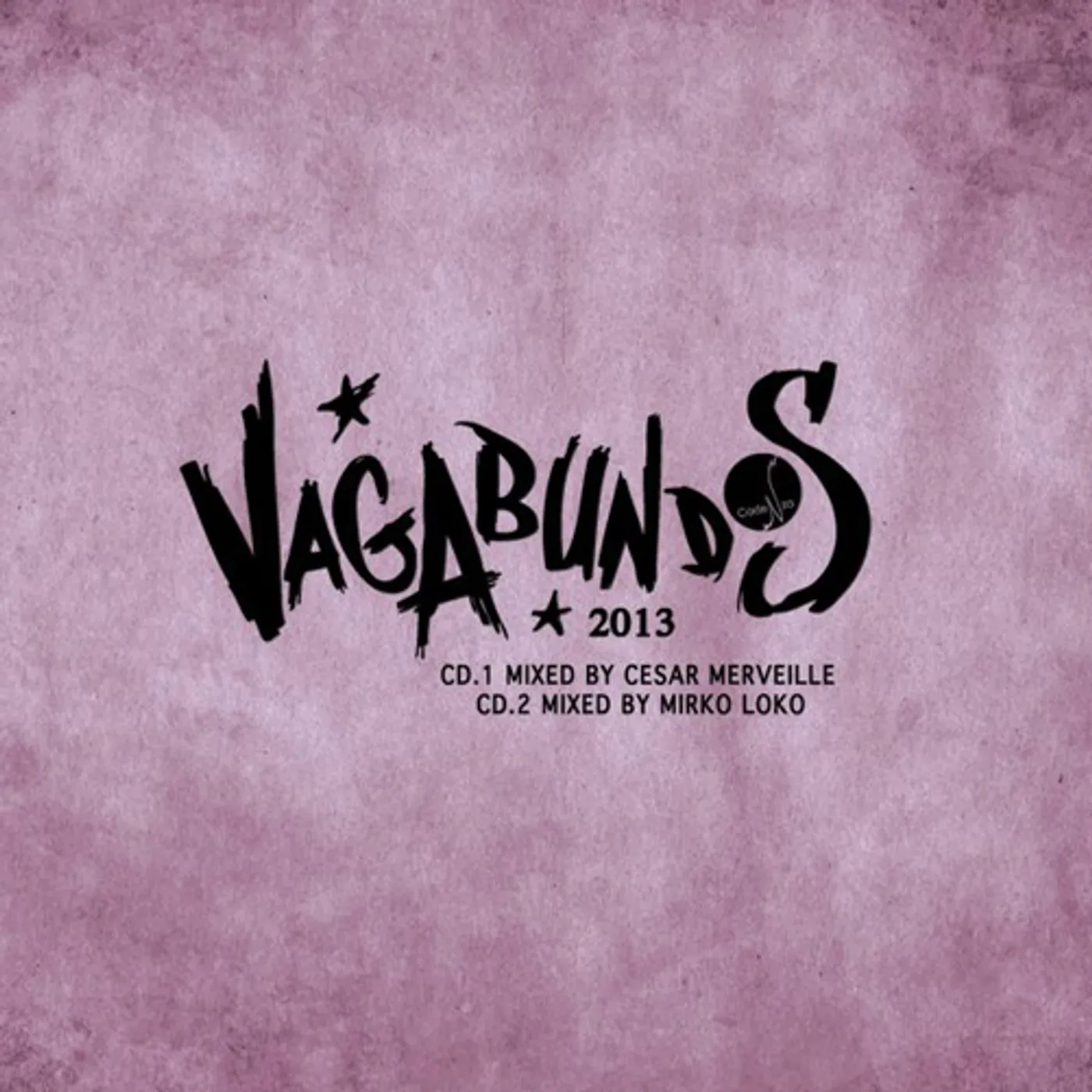 Cesar Merveille & Mirko Loko VAGABUNDOS 2013 CD