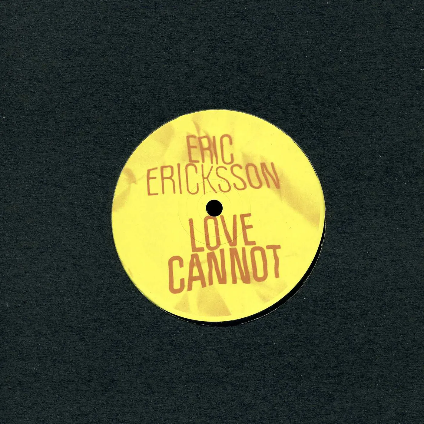 Eric Ericksson Love Cannot Vinyl Record
