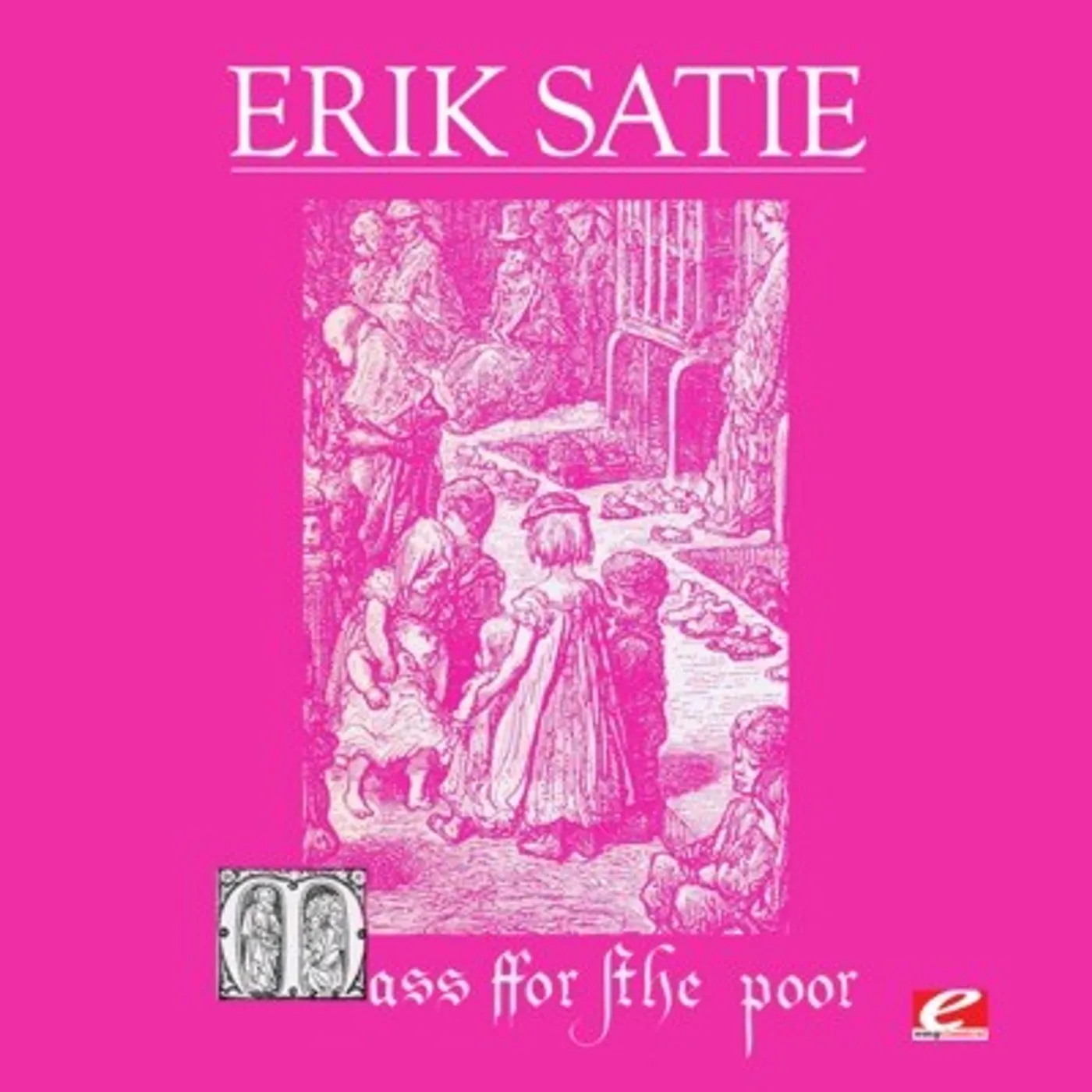 Erik Satie MASS FOR POOR (MESSE DES PAUVRES) CD