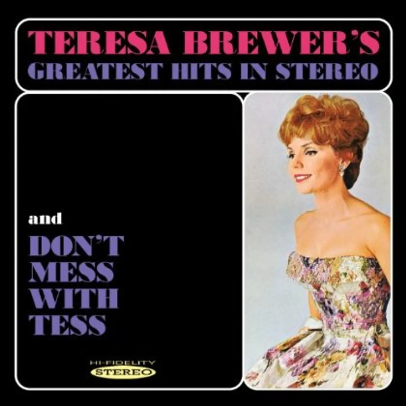 Teresa Brewer GREATEST HITS IN STEREO & DONT MESS WITH TESS CD