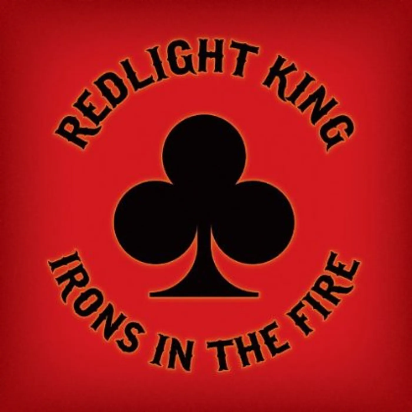 Redlight King IRONS IN THE FIRE CD