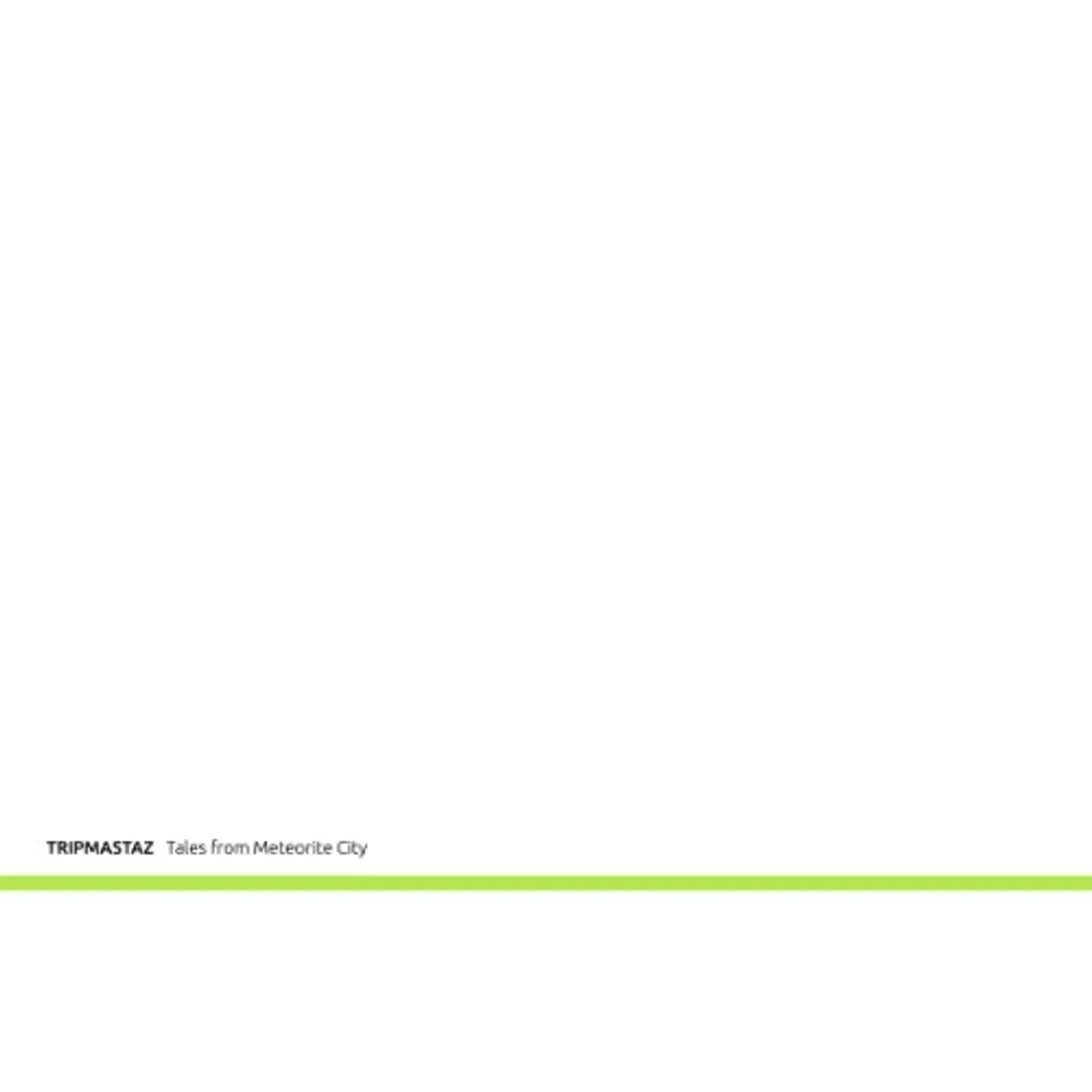Tripmastaz Tales From Meteorite City Vinyl Record
