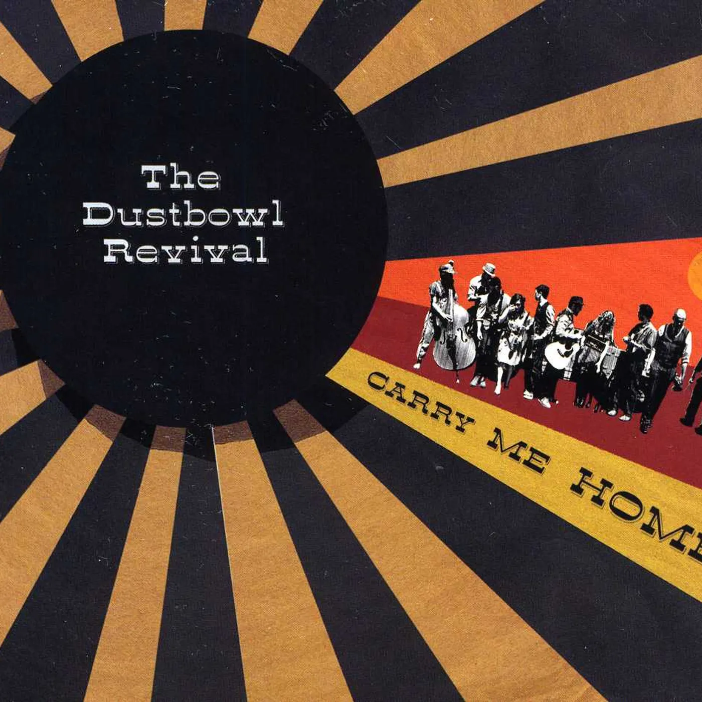 Dustbowl Revival CARRY ME HOME CD