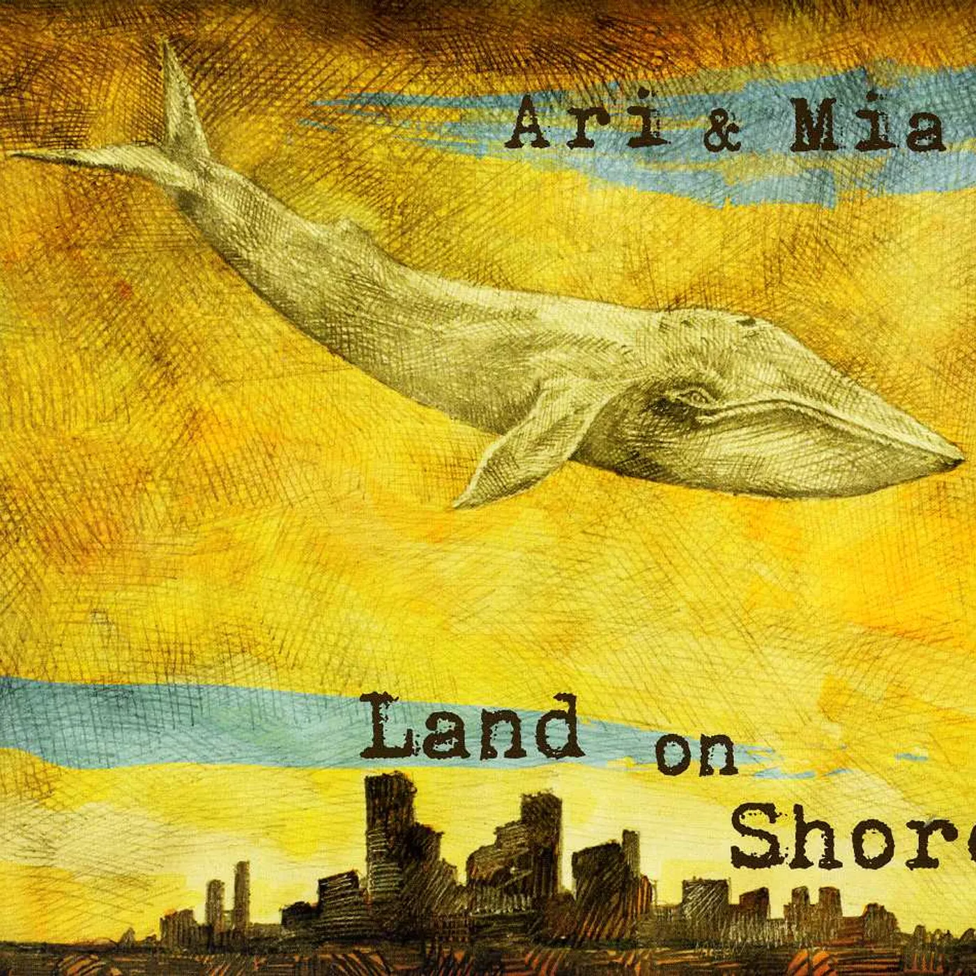 Ari & Mia LAND ON SHORE CD