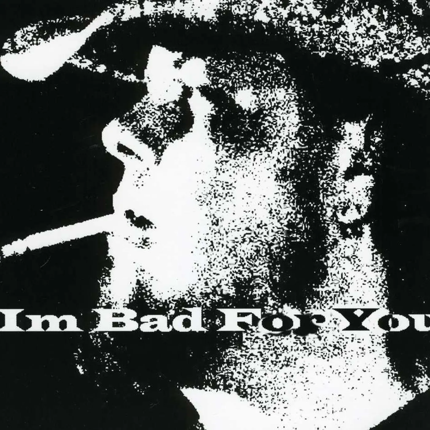 Eric Strickland I'M BAD FOR YOU CD