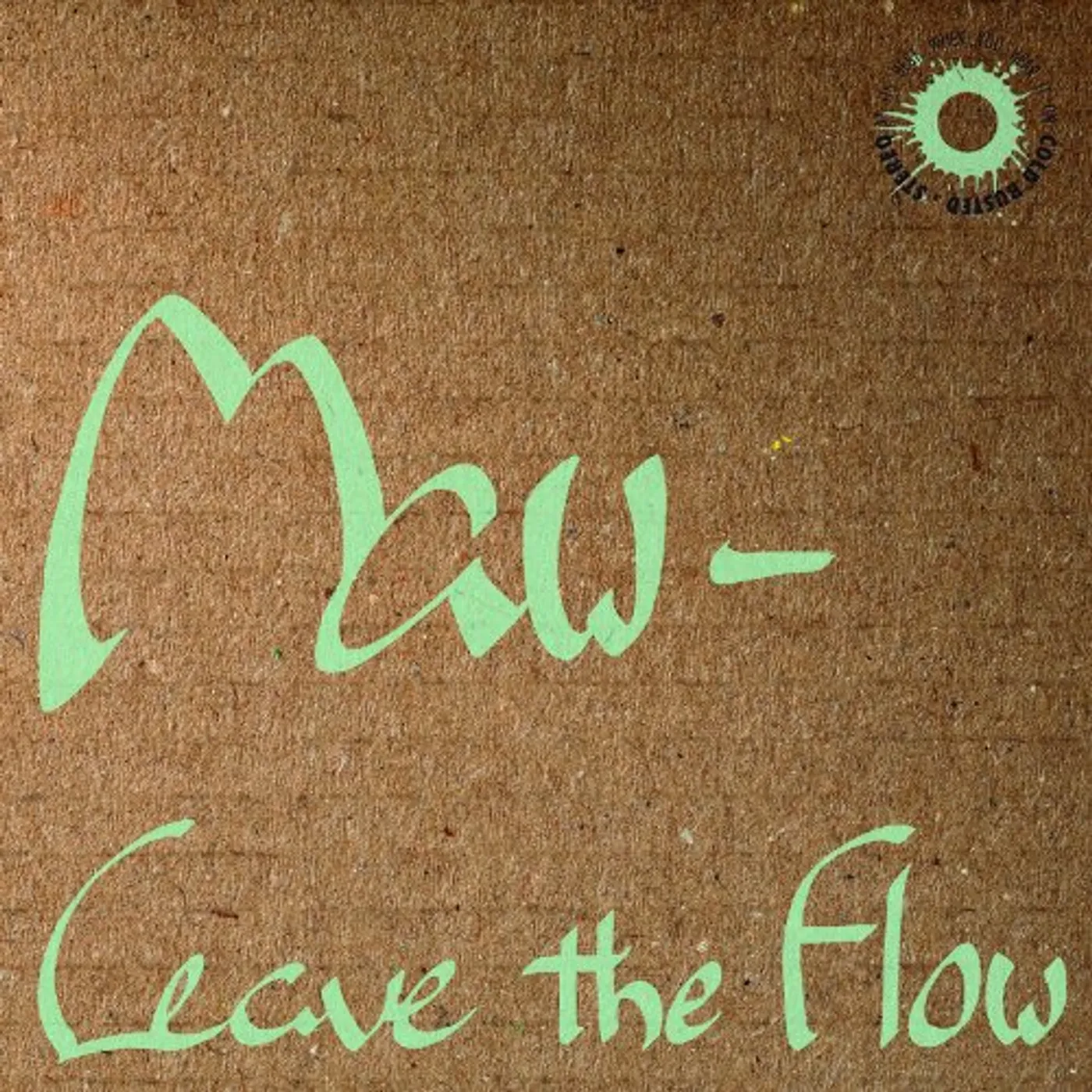 MAW Leave The Flow Vinyl Record